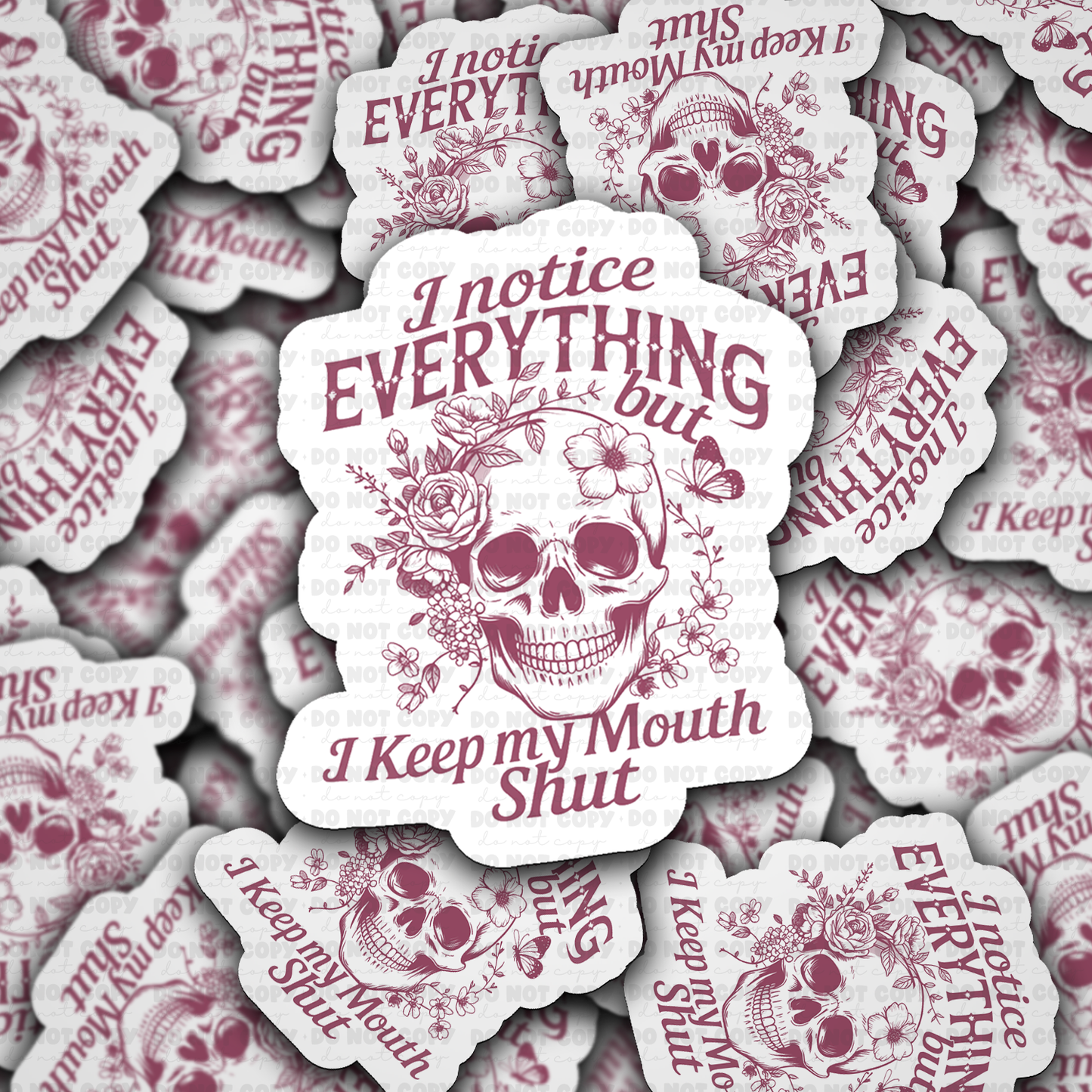 I notice everything sticker