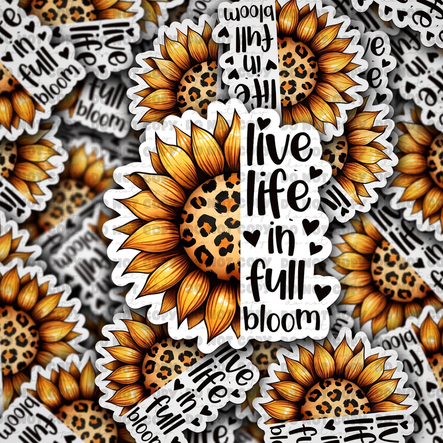 Live life in full bloom sticker