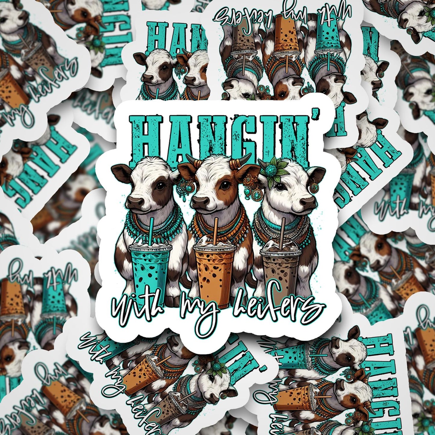 Hanging with my heifers sticker