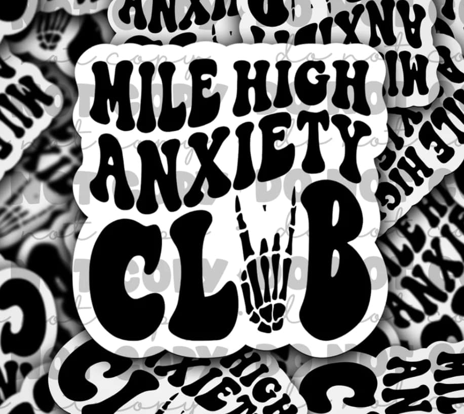 Mile high anxiety club sticker