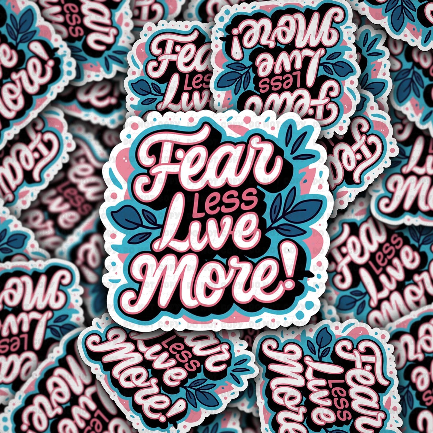 Fear less live more sticker