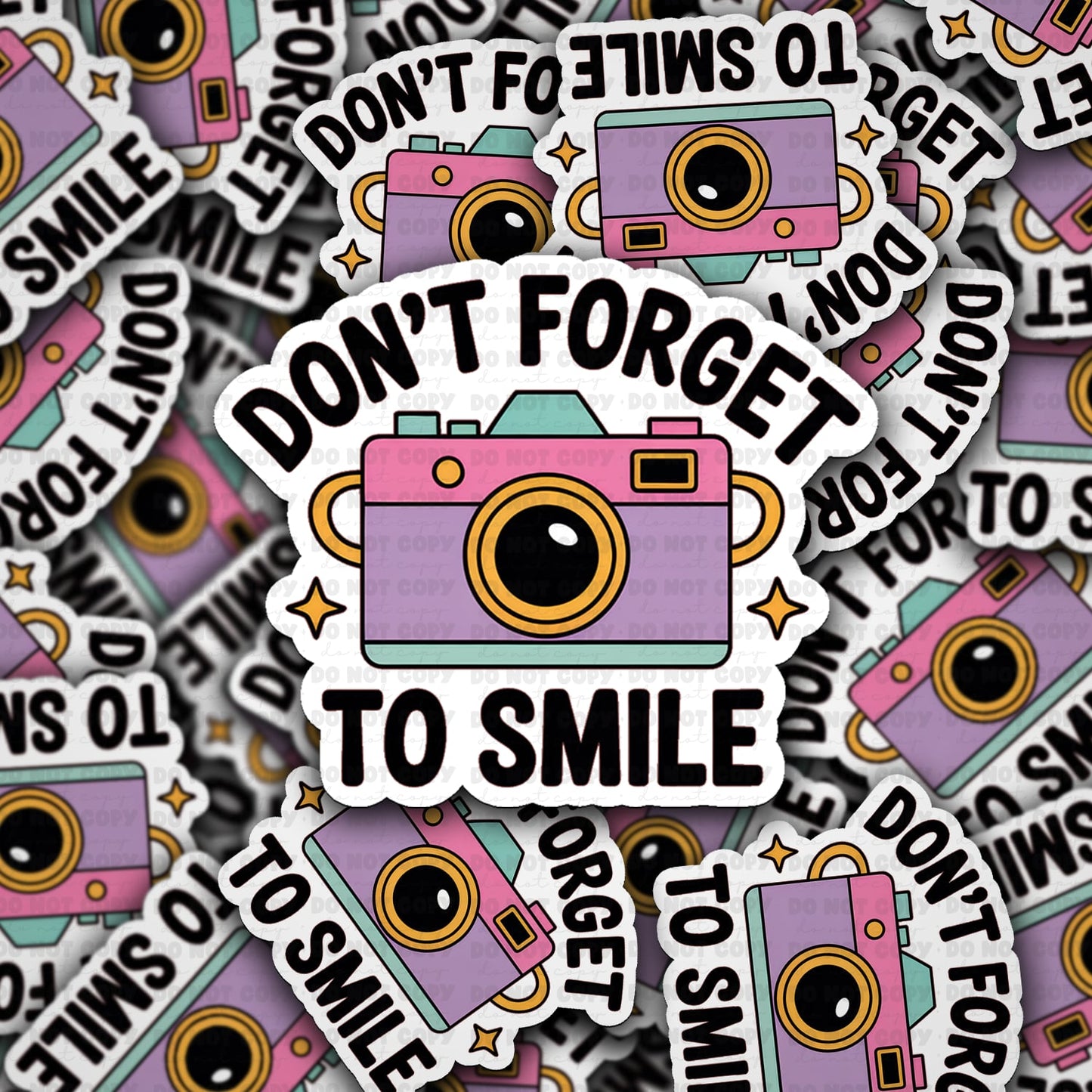 Don’t forget to smile sticker