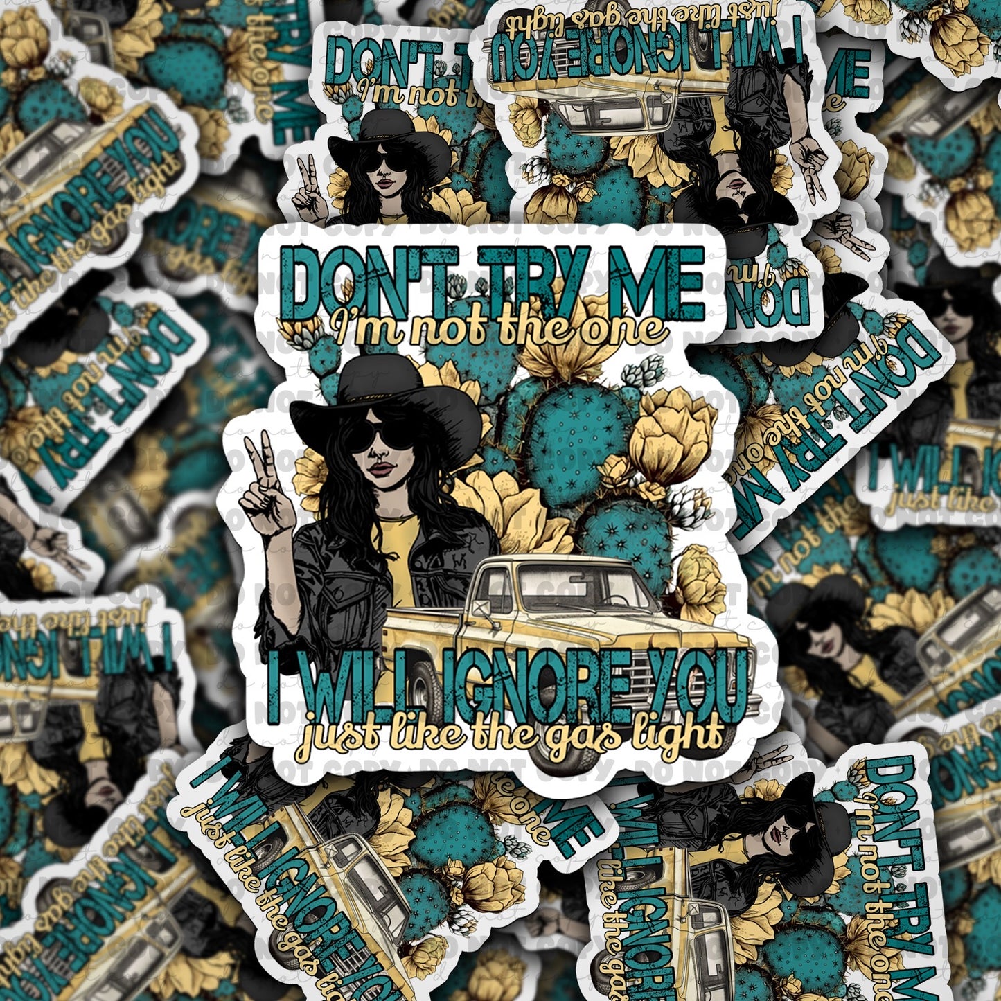 Dont try me sticker