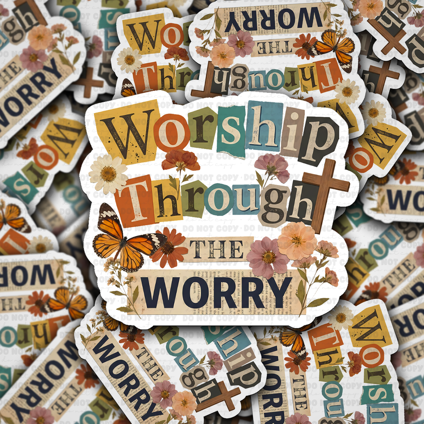 Worship through the worry sticker