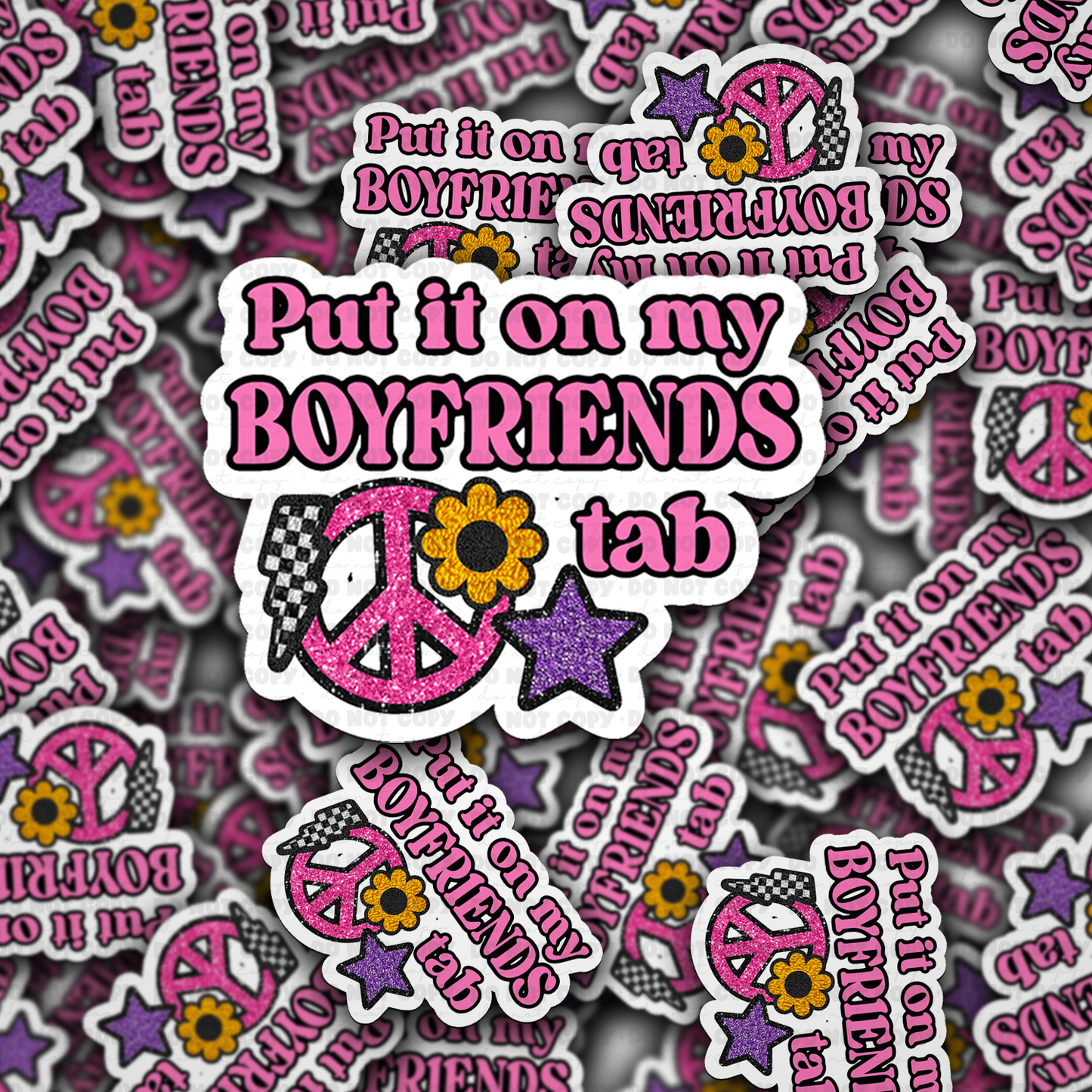 Put it on my Boyfriends tab sticker