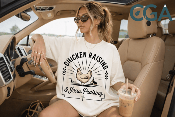 Chicken raising & Jesus praising shirt