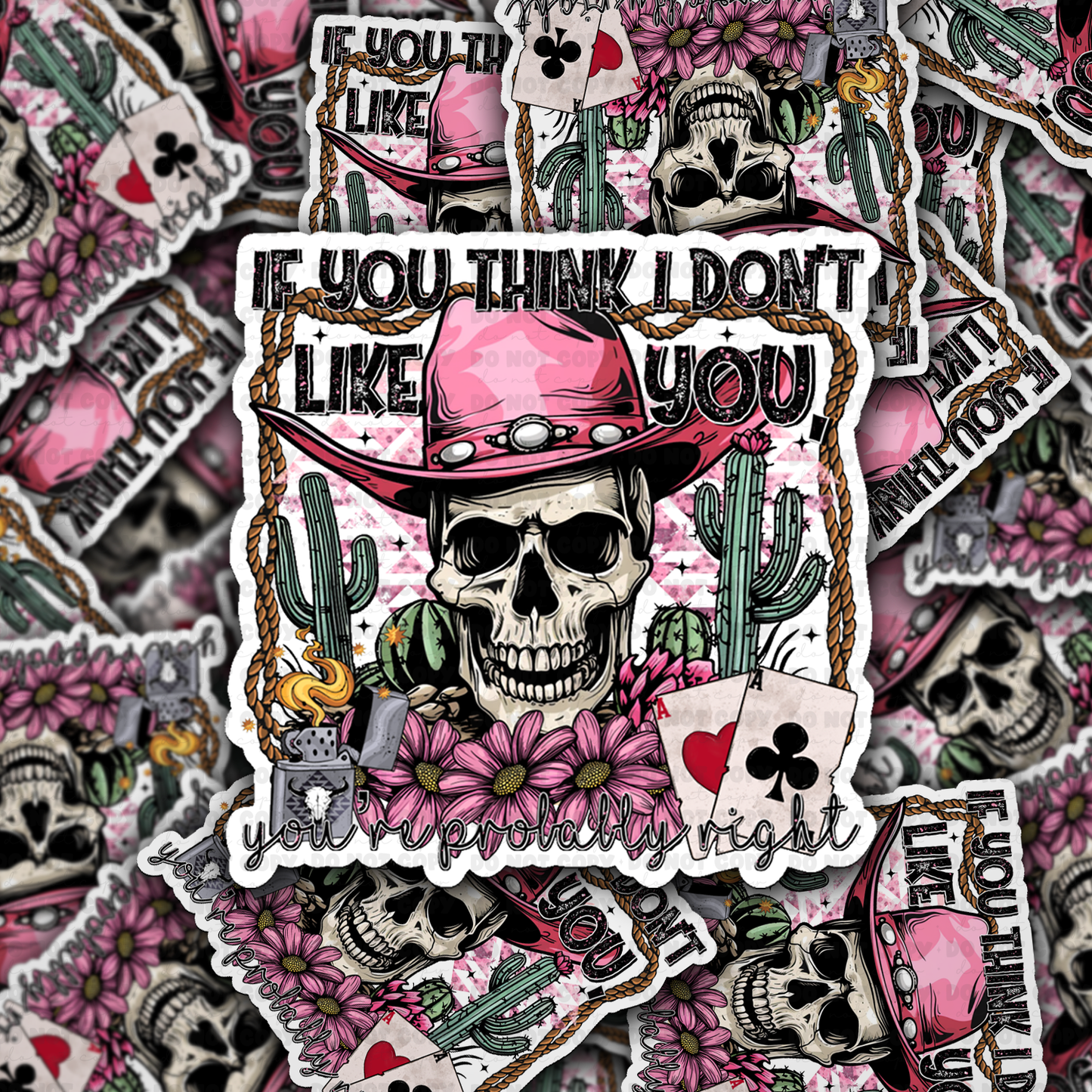 If you think i don’t Like You sticker