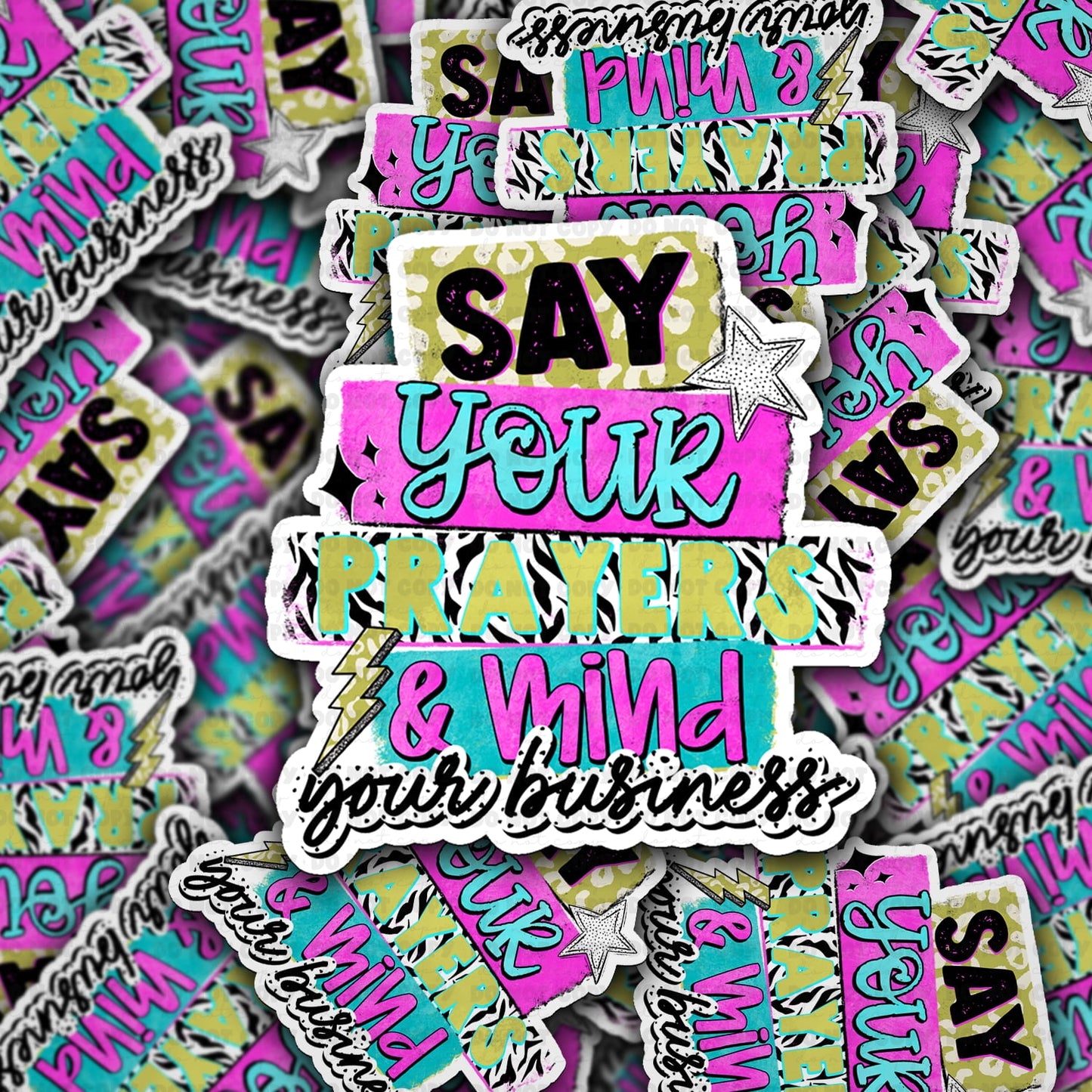 Say your prayers sticker