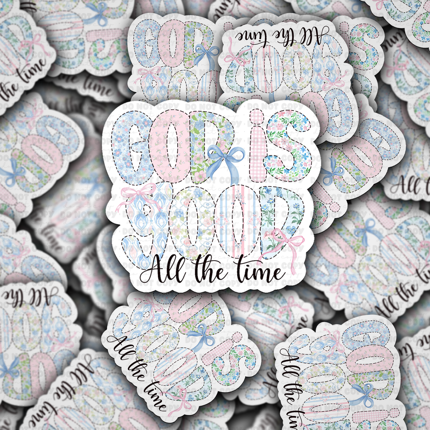 God is good all the time sticker