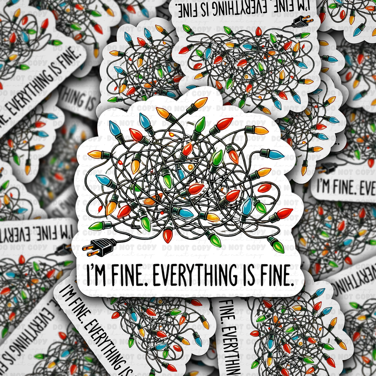 I'm fine everything is fine sticker