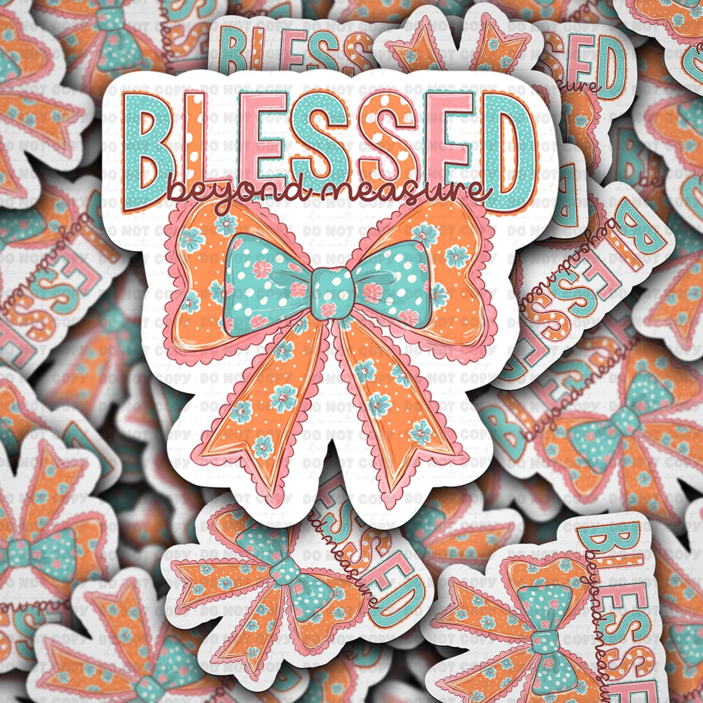 Blessed beyond measure sticker