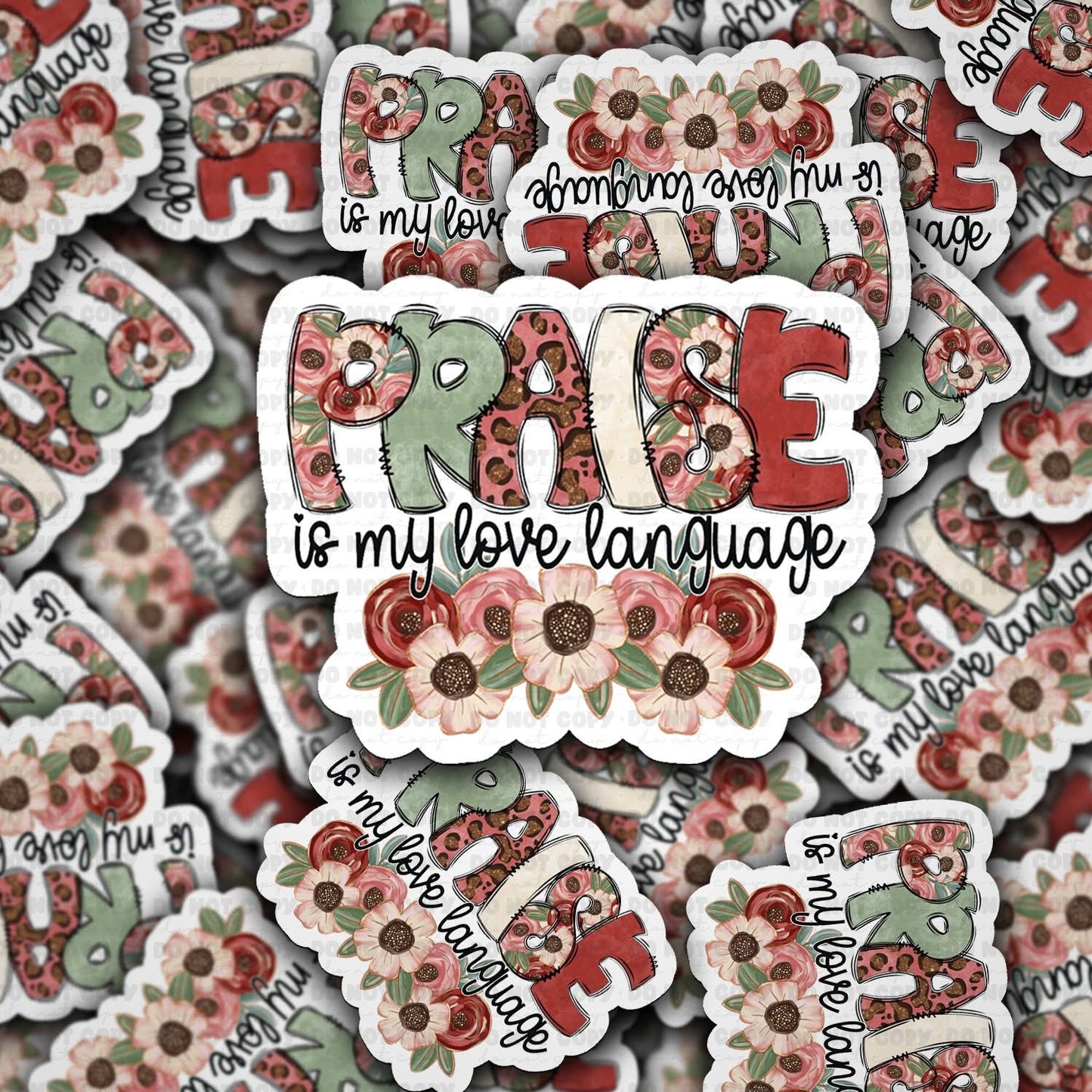 Praise is my love language sticker