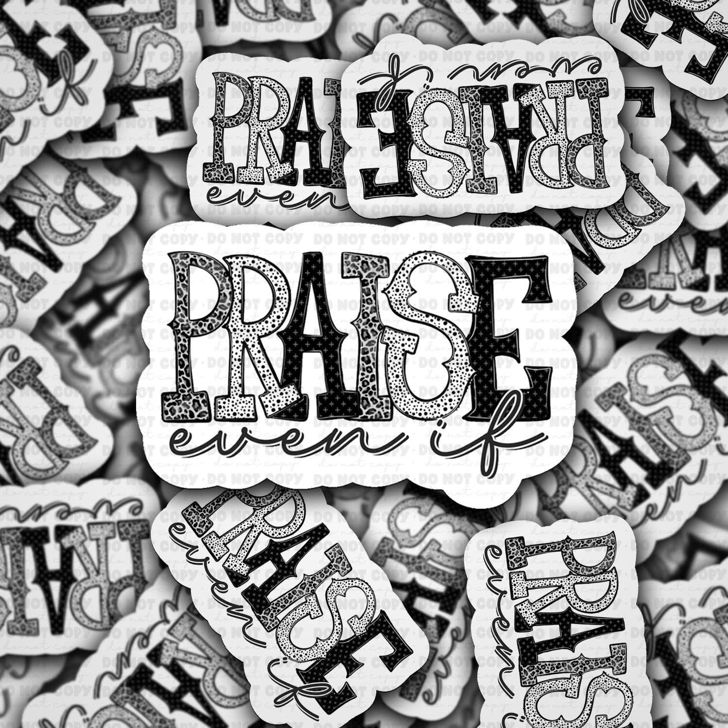 Praise even if sticker