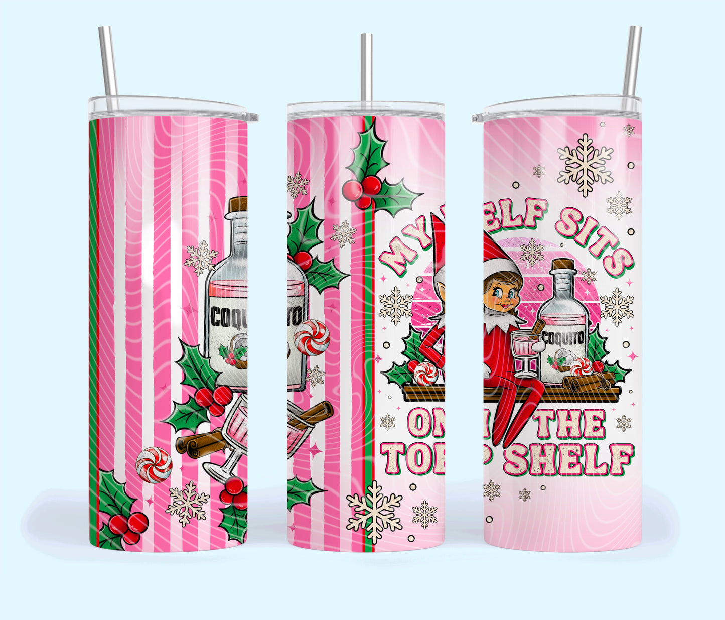 My elf sits on the top shelf pink tumbler