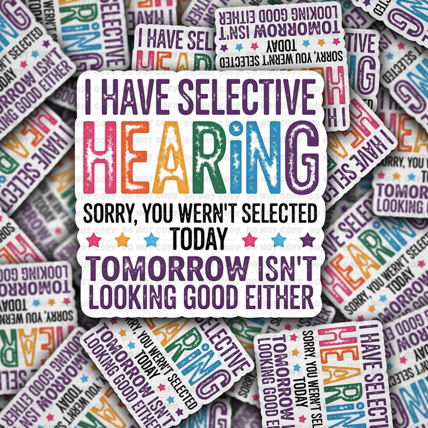 I have selective hearing sticker