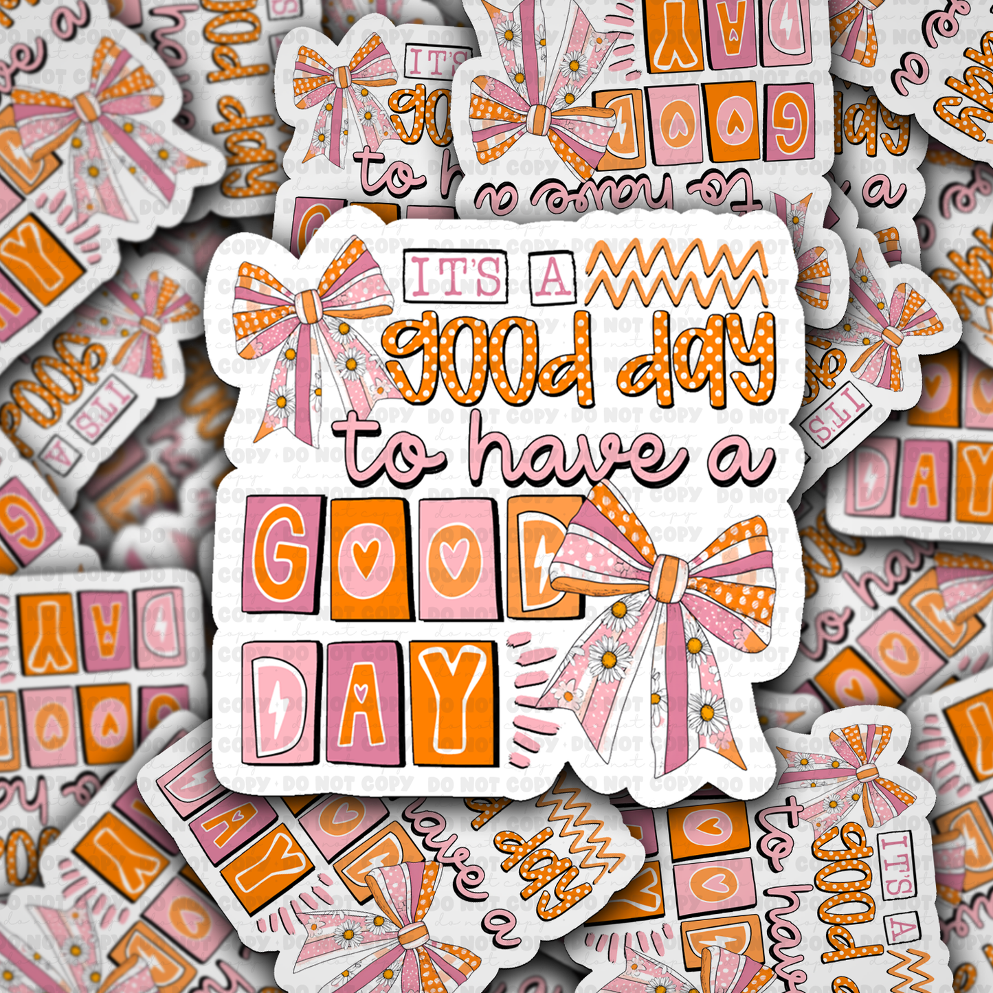 It's a good day sticker