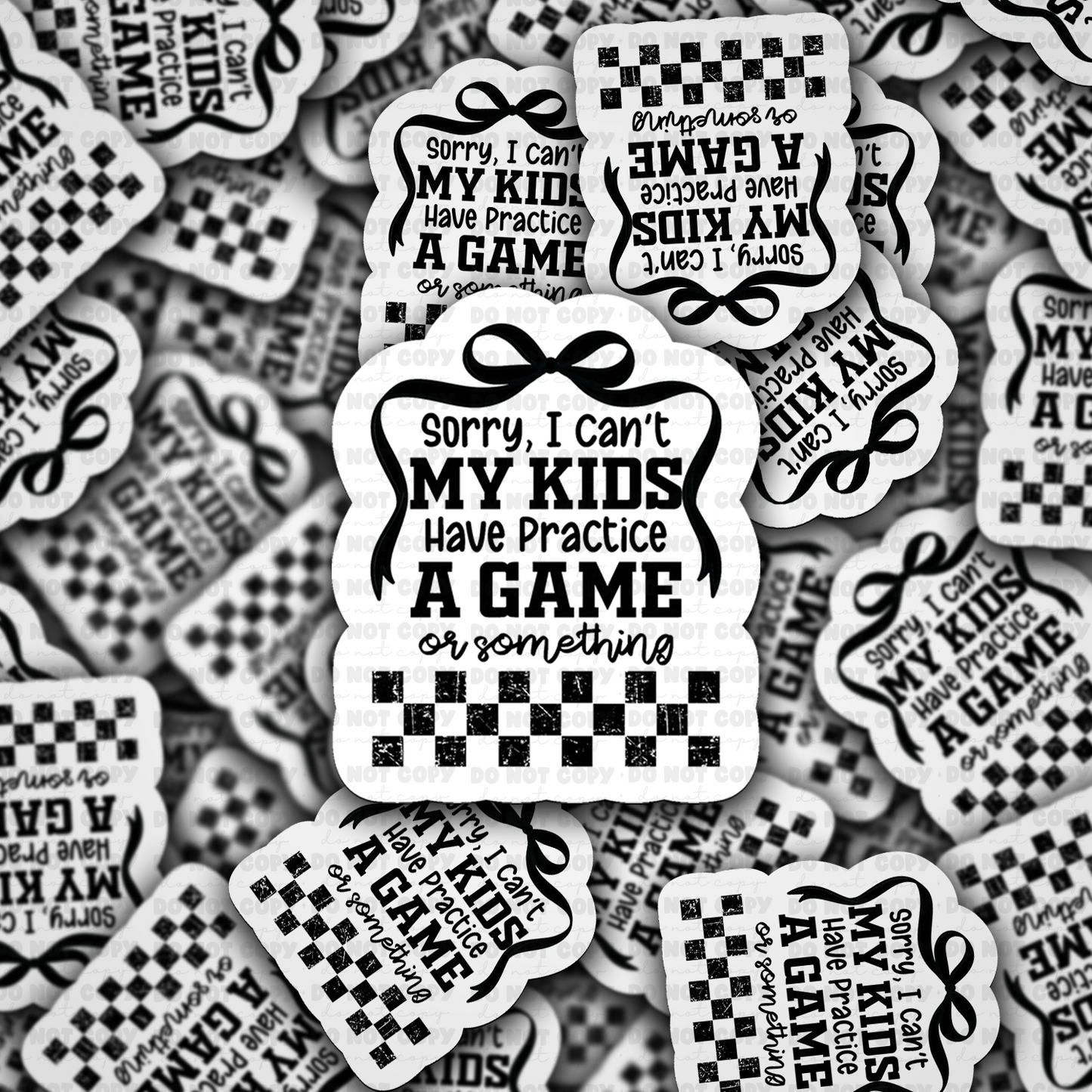Sorry i cant my kids have practice sticker