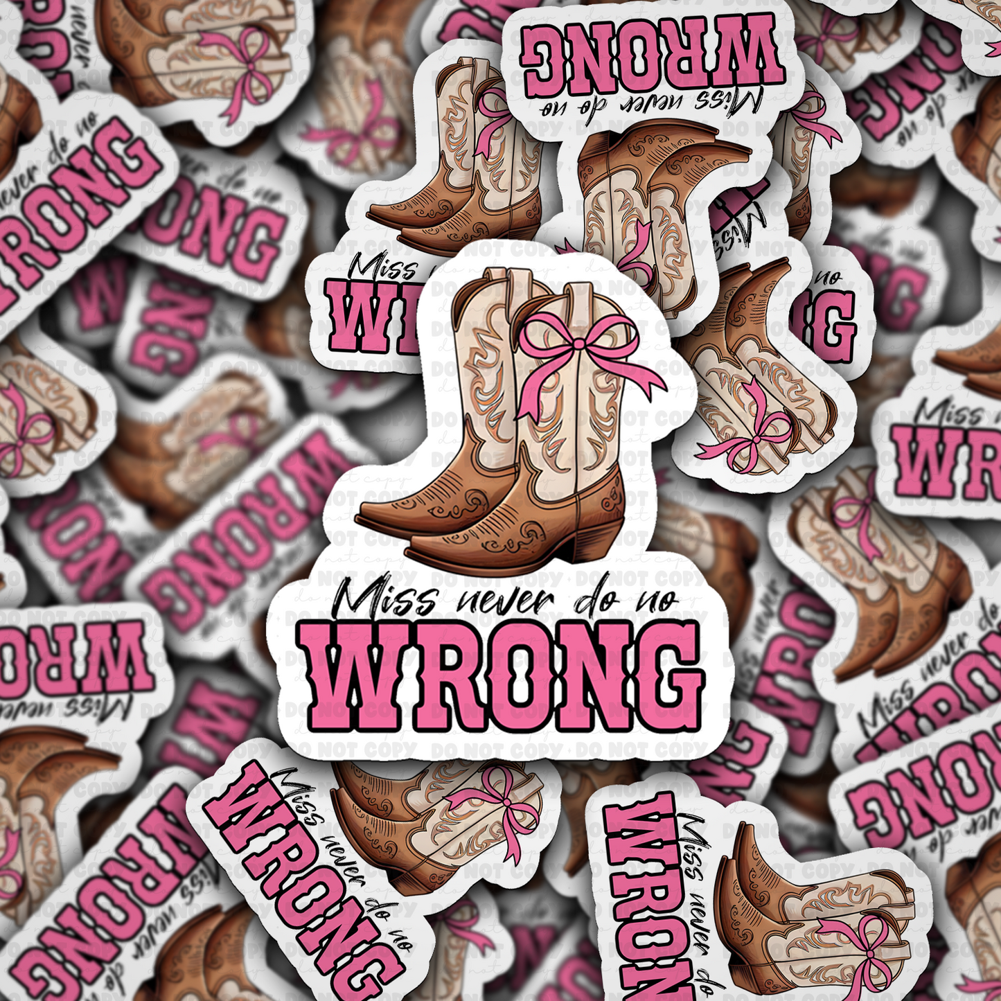 Miss never do no wrong sticker