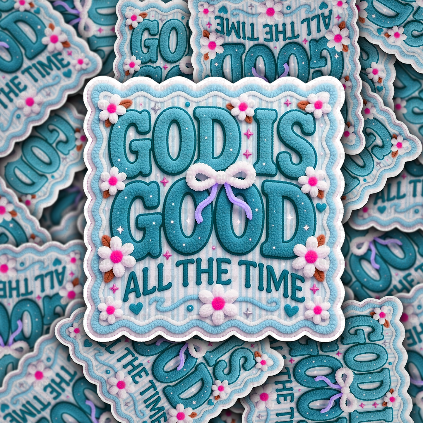 God is good all the time sticker