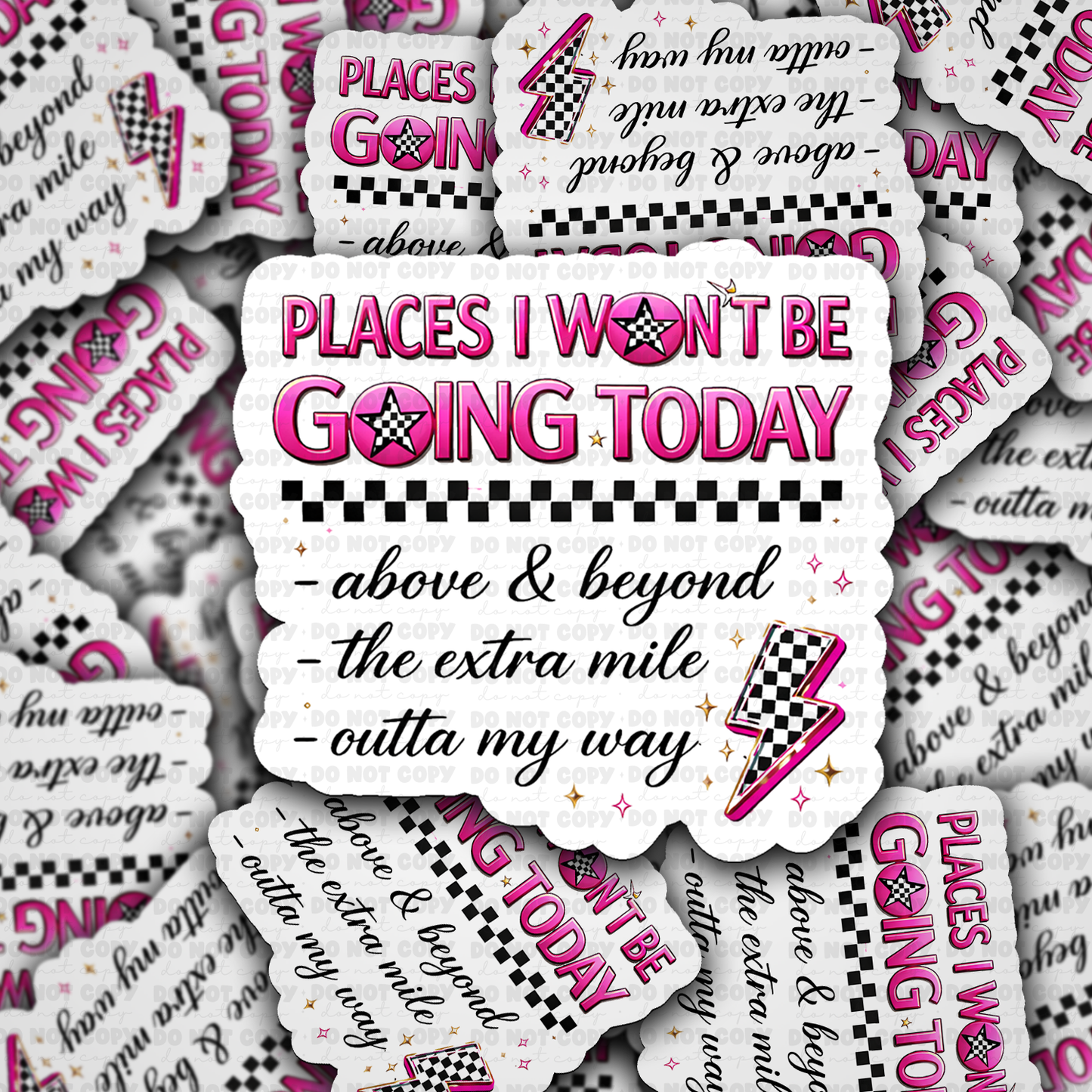 Places I won't be going today sticker