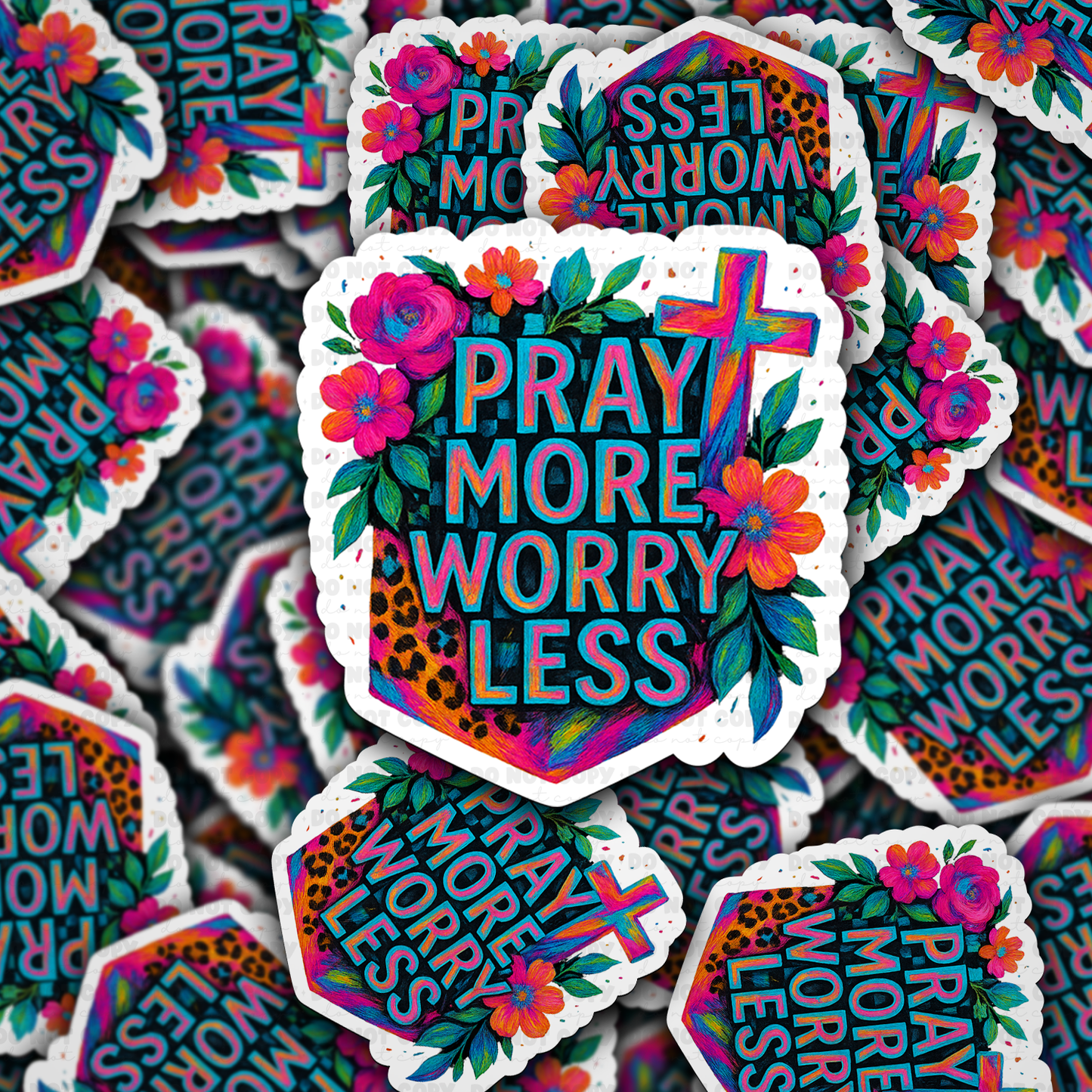 Pray More Worry Less sticker