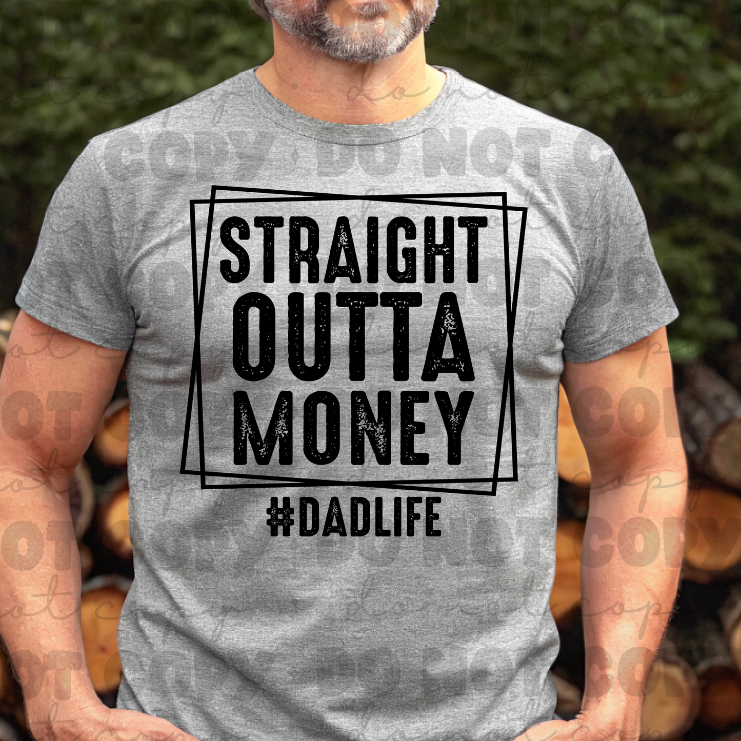 Straight outta money #Dadlife shirt