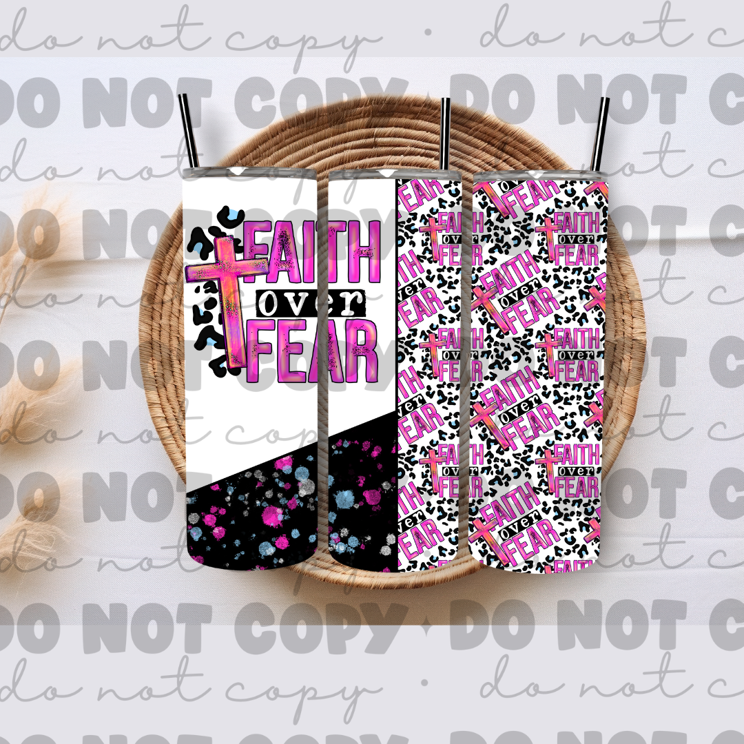 Faith over fear tumbler