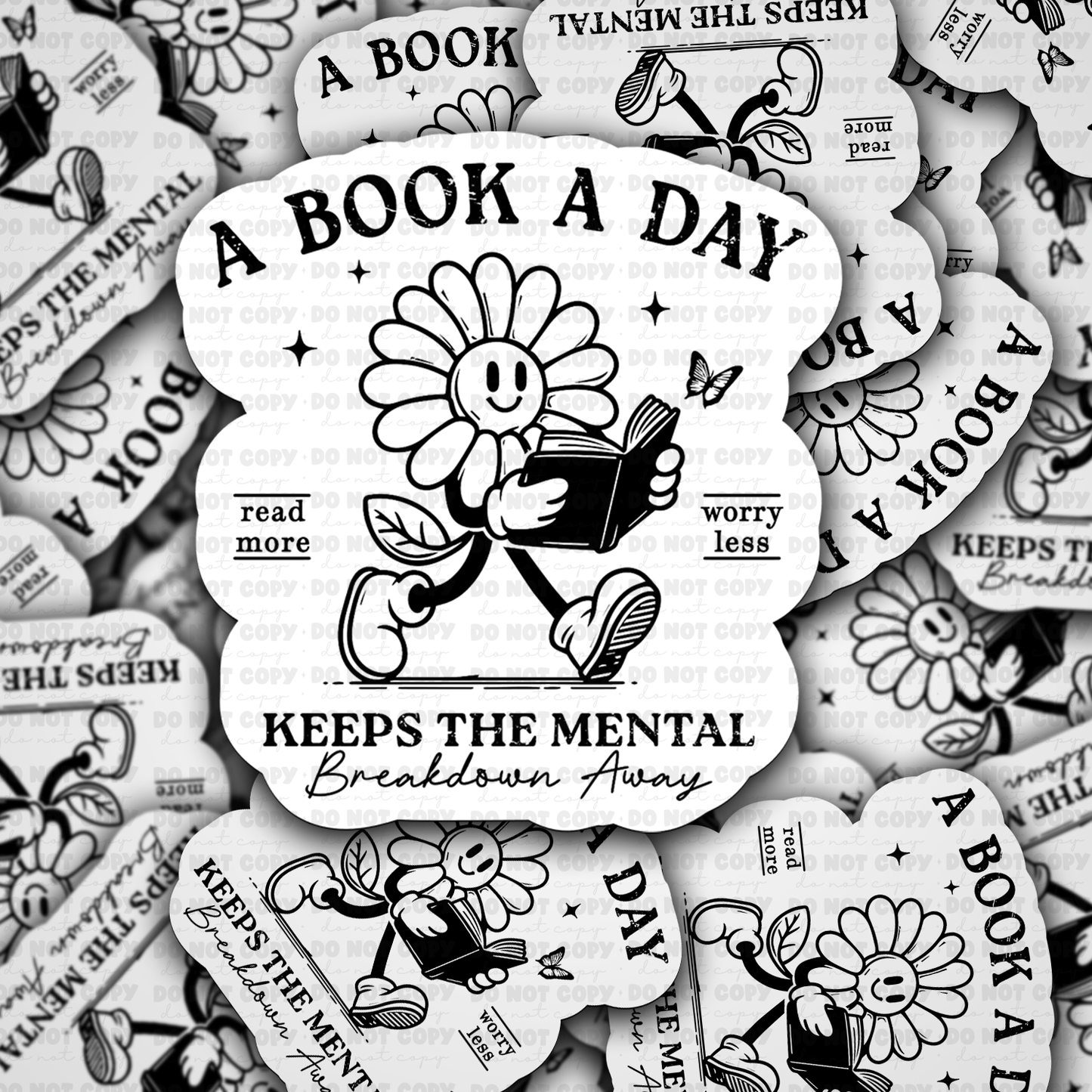 A book a day keeps the mental breakdown away sticker
