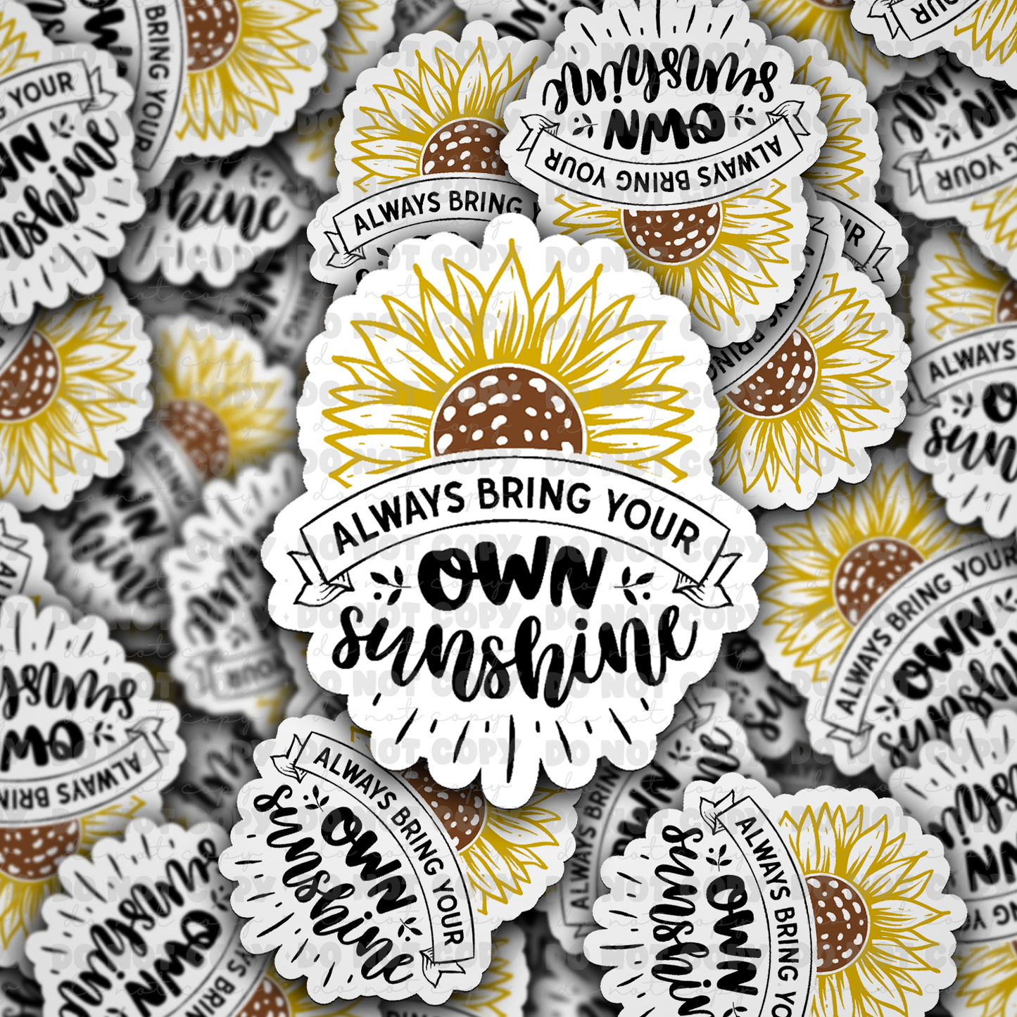 always bring your own sunshine sticker