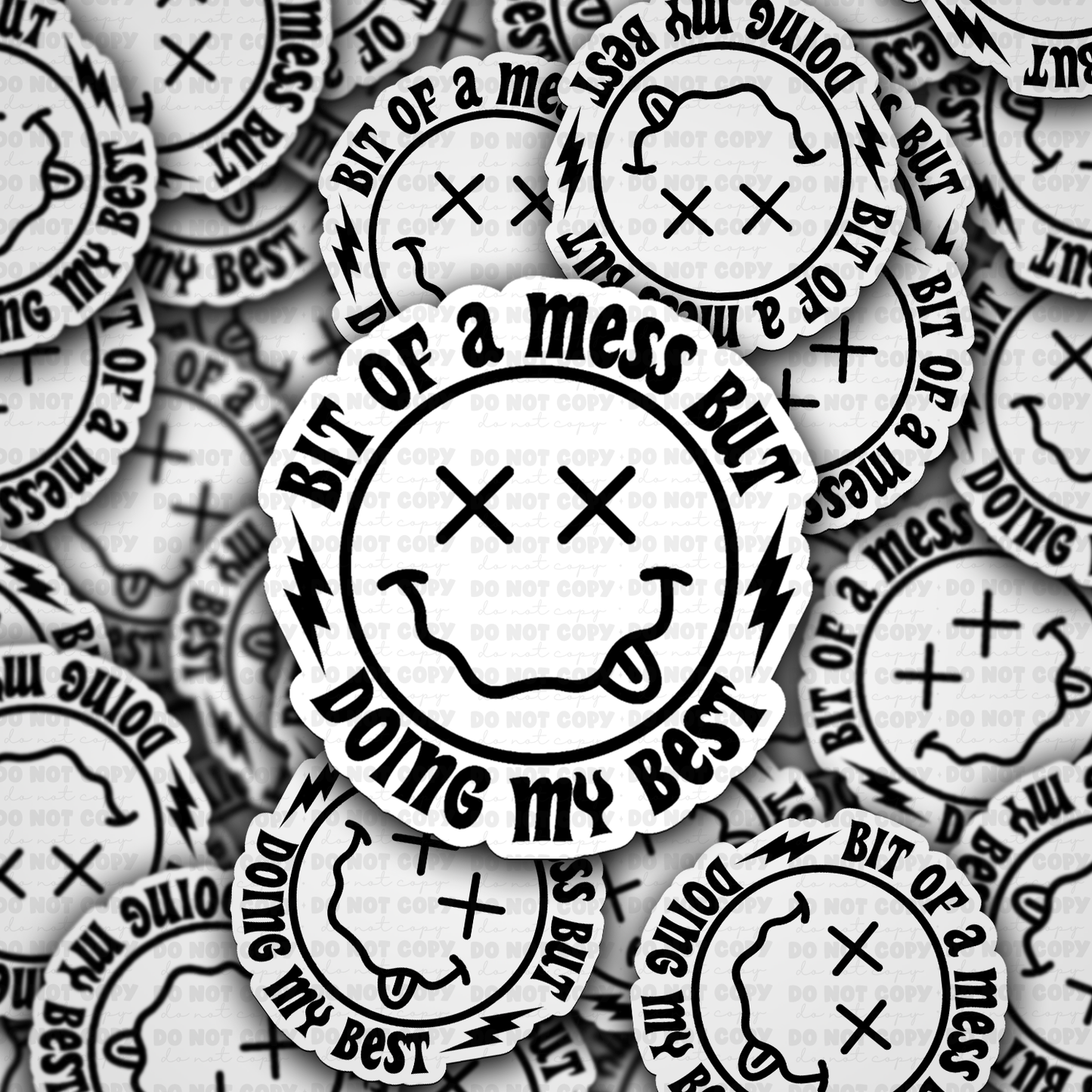 Bit of a mess doing my best sticker