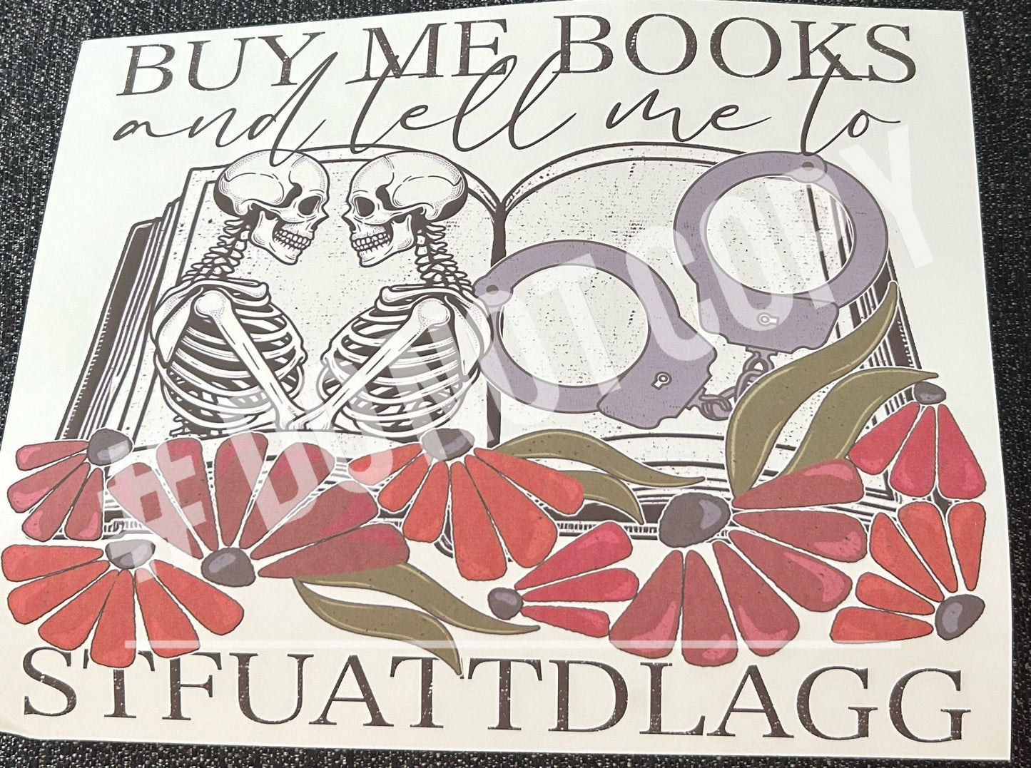 Buy me books and tell me sublimation print
