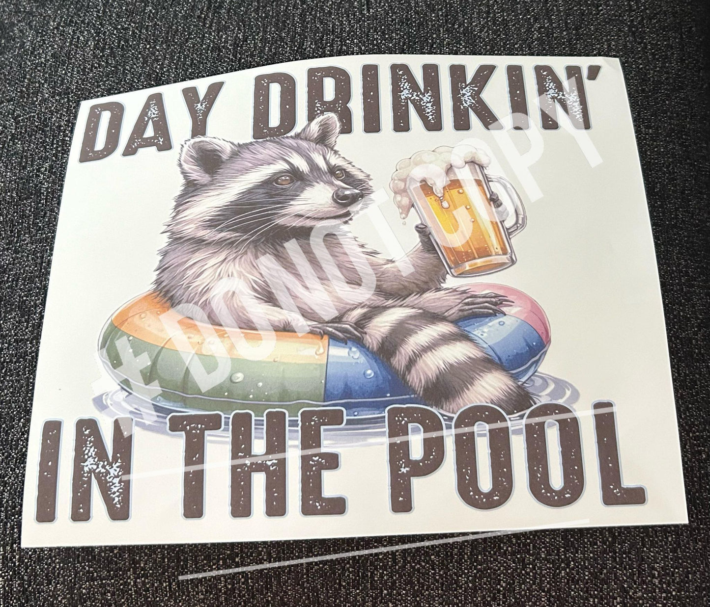 Day drinkin' at the pool sublimation print