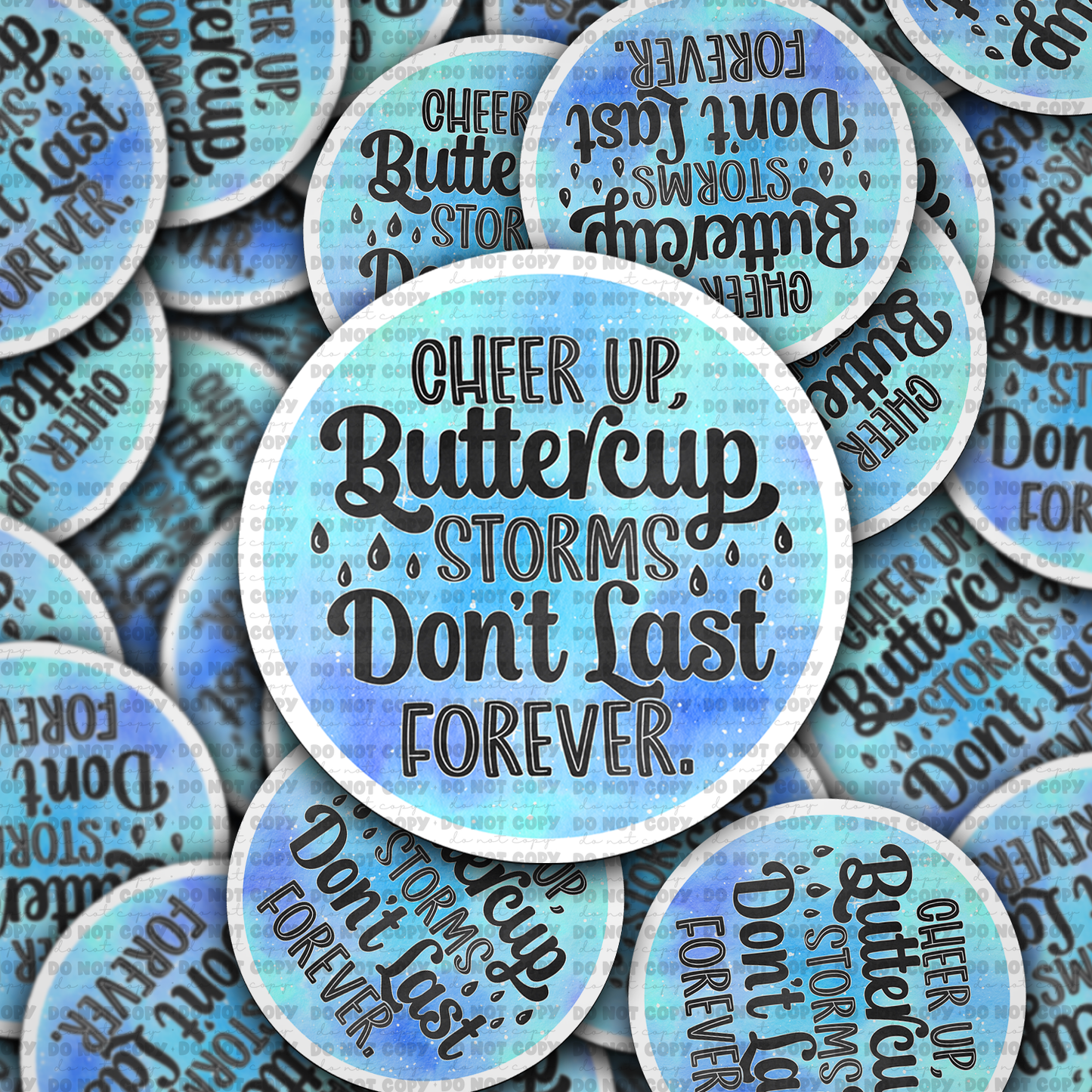 Cheer up buttercup storms dont last forever sticker