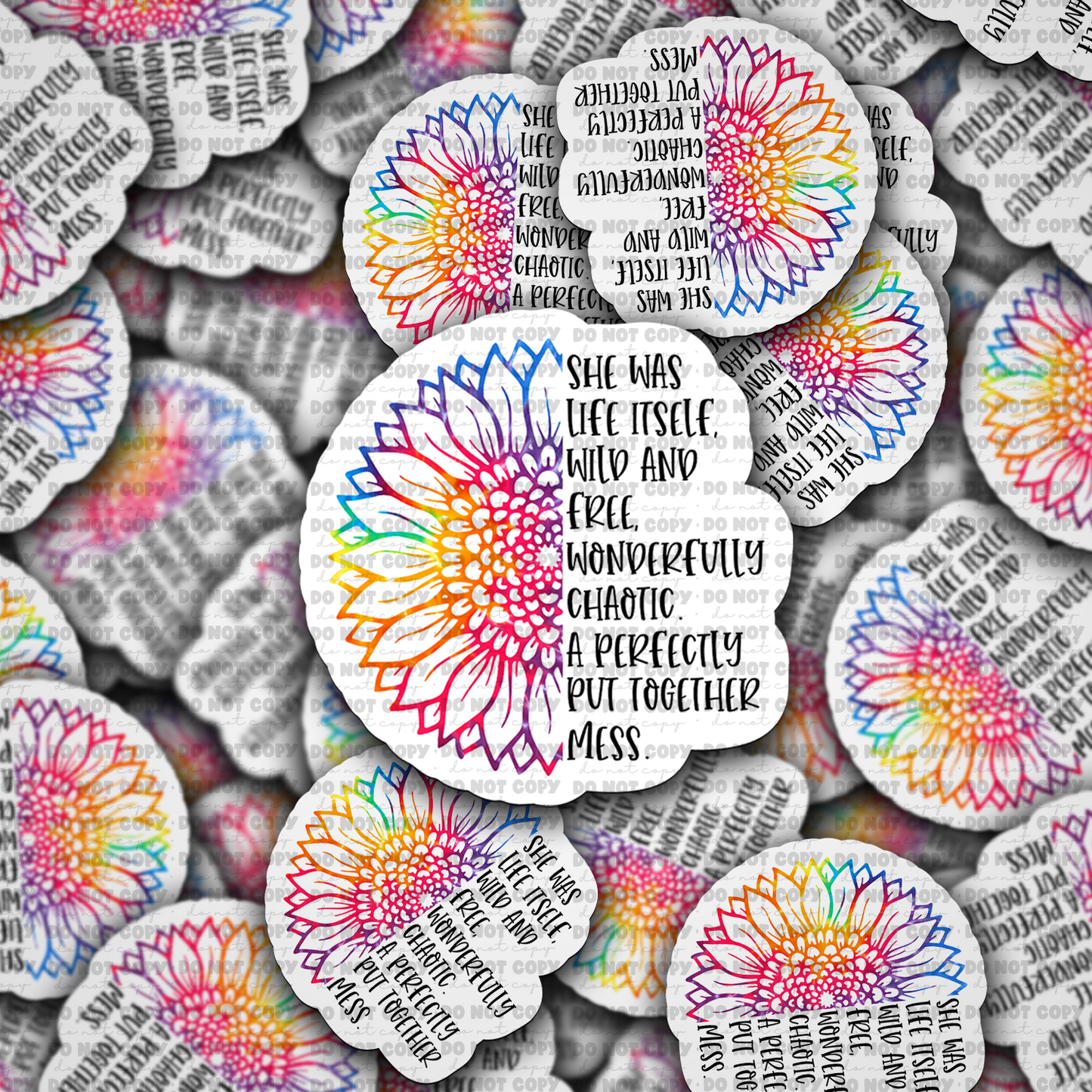 She was life itself wild and free sticker