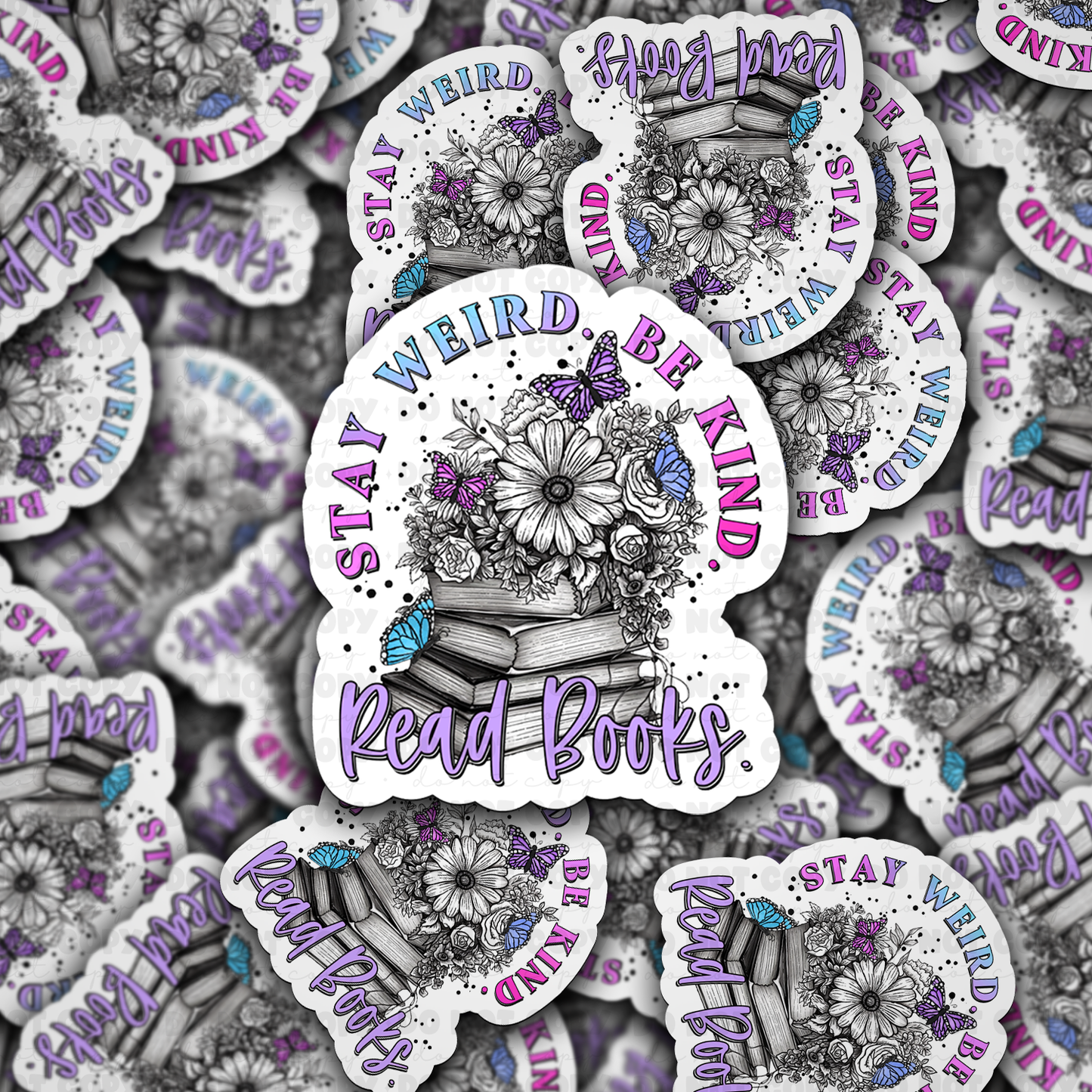 Stay weird sticker