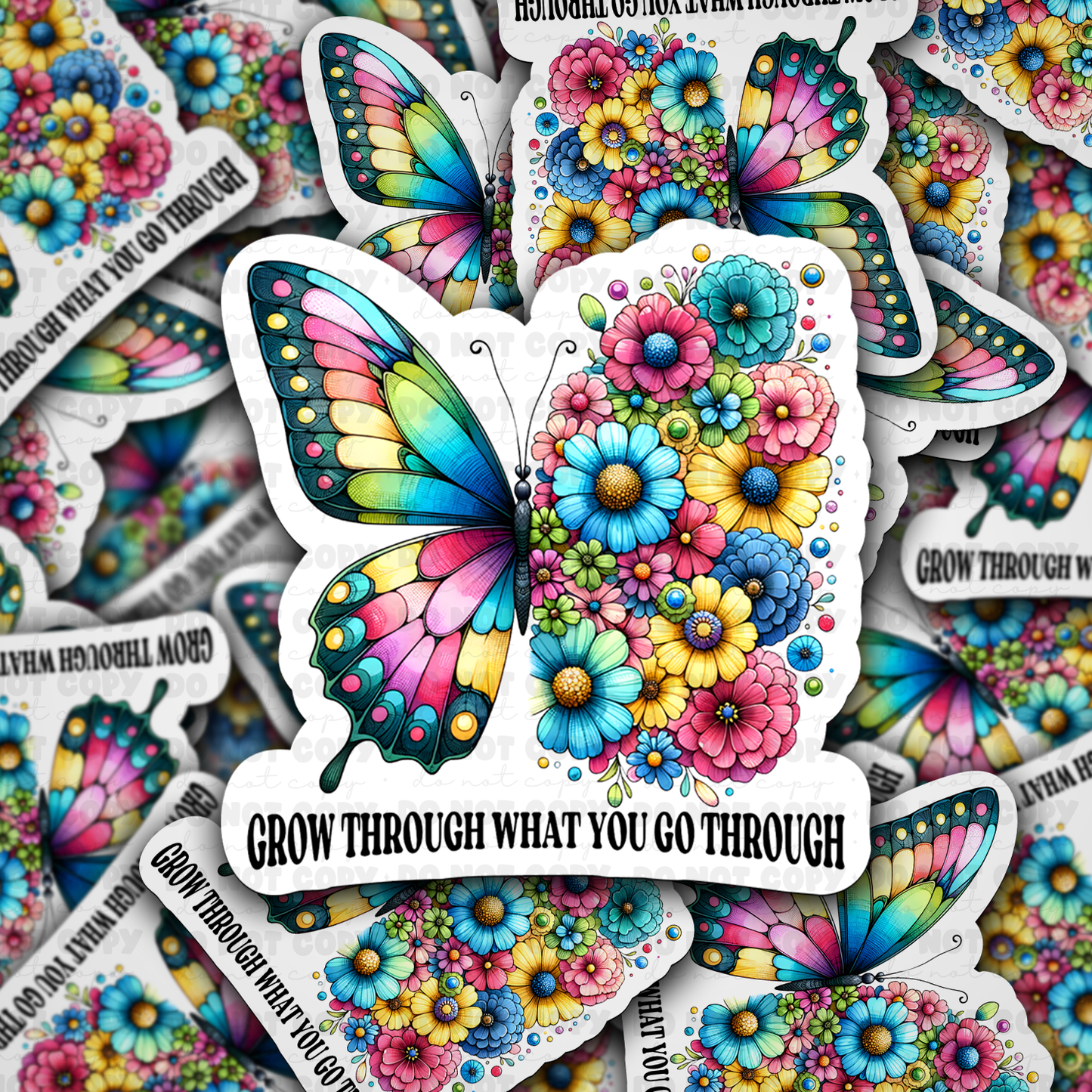 Grow through what you go through sticker