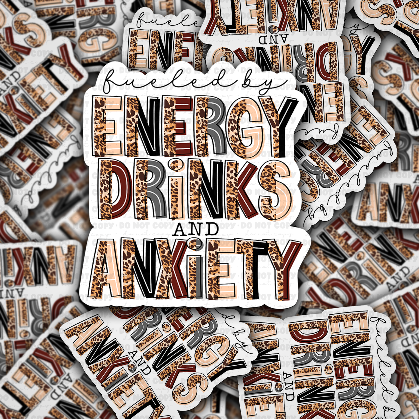 Fueled by energy drinks and anxiety sticker