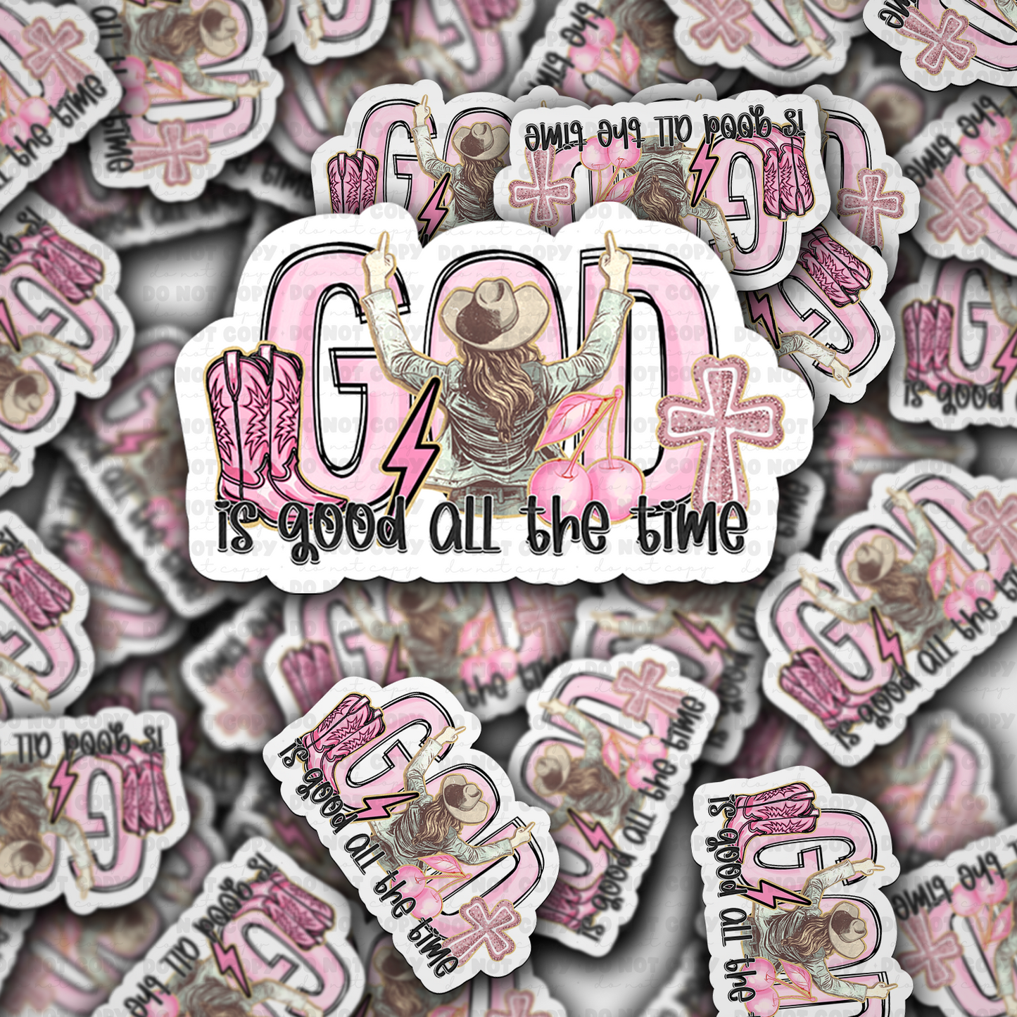 God is good all the time sticker