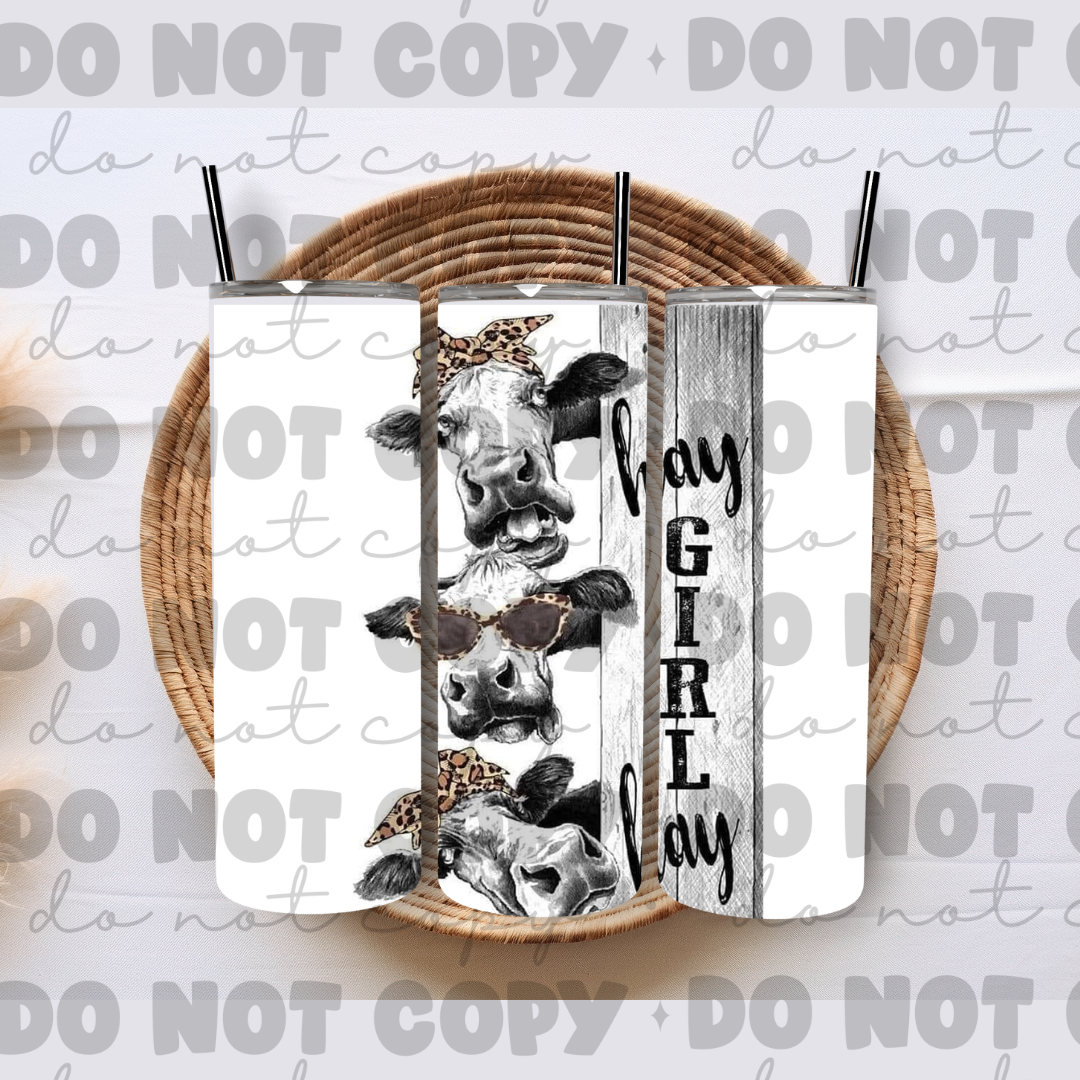 Hay girl Hay tumbler