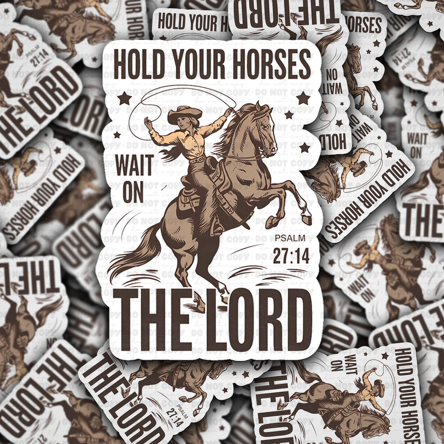 Hold your horses wait on the lord sticker