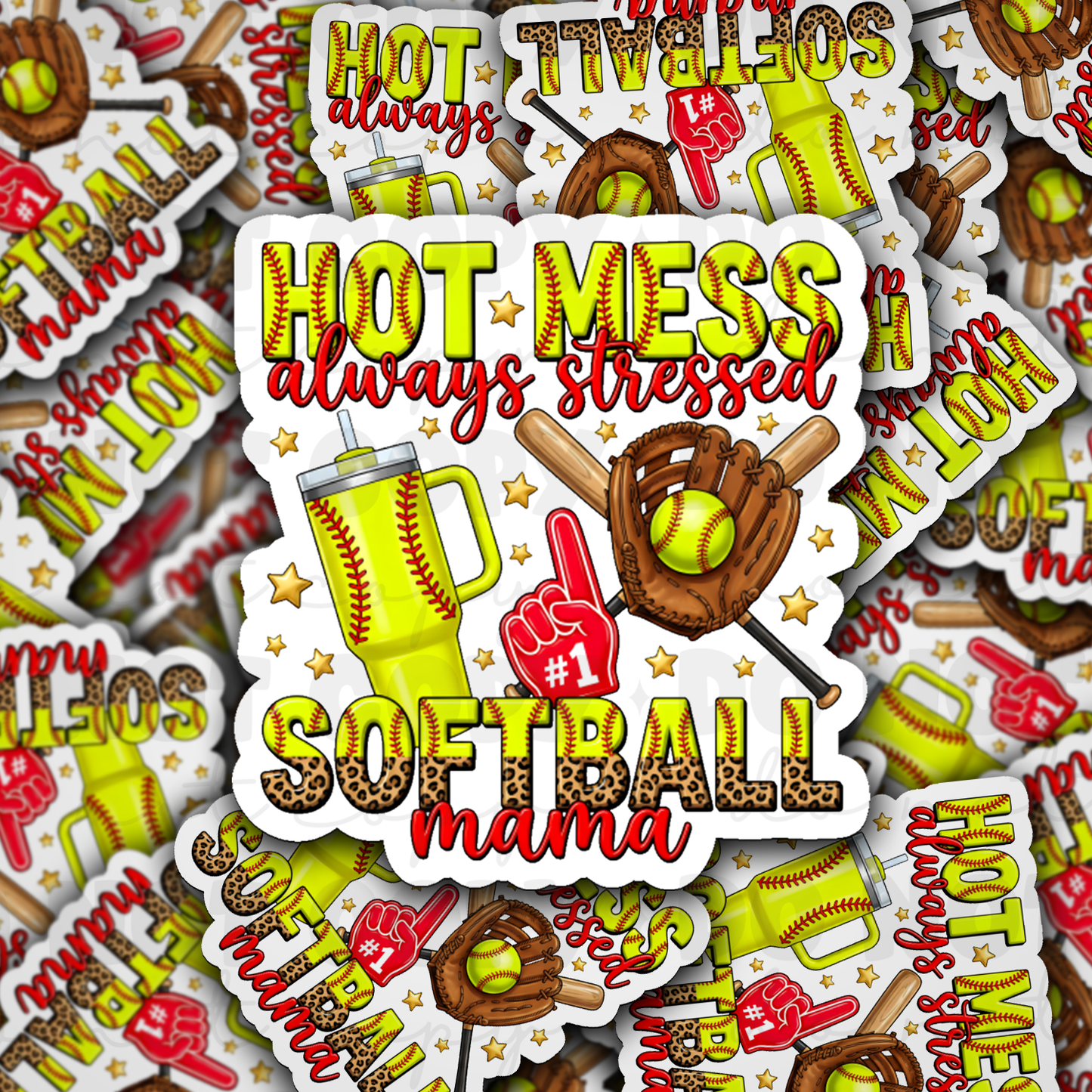 hot mess always stressed softball mama sticker