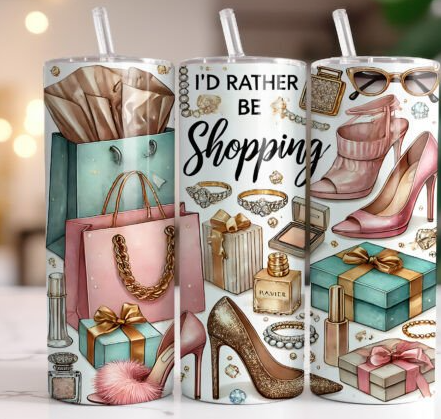 I'd rather be shopping tumbler