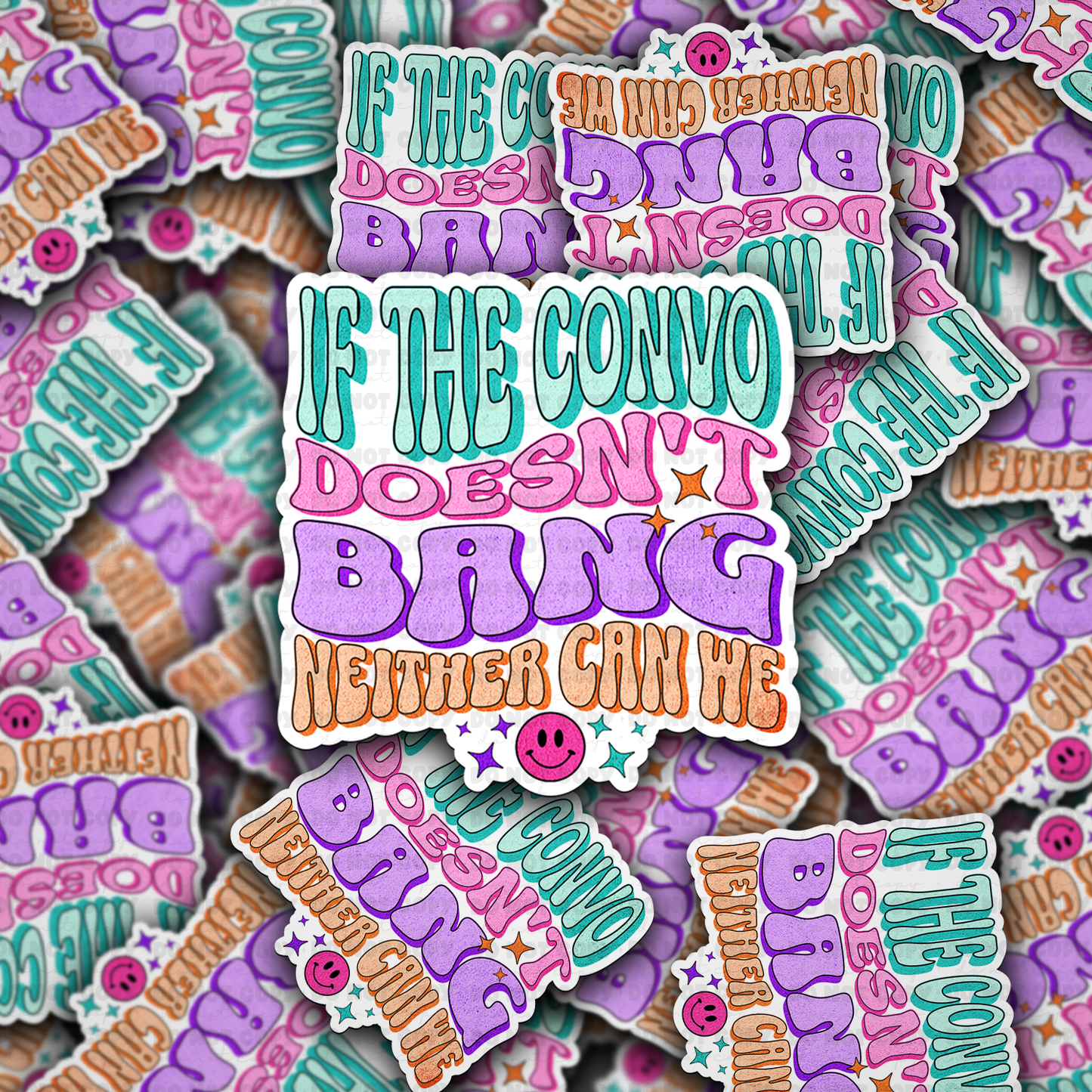 If the convo doesn't bang sticker