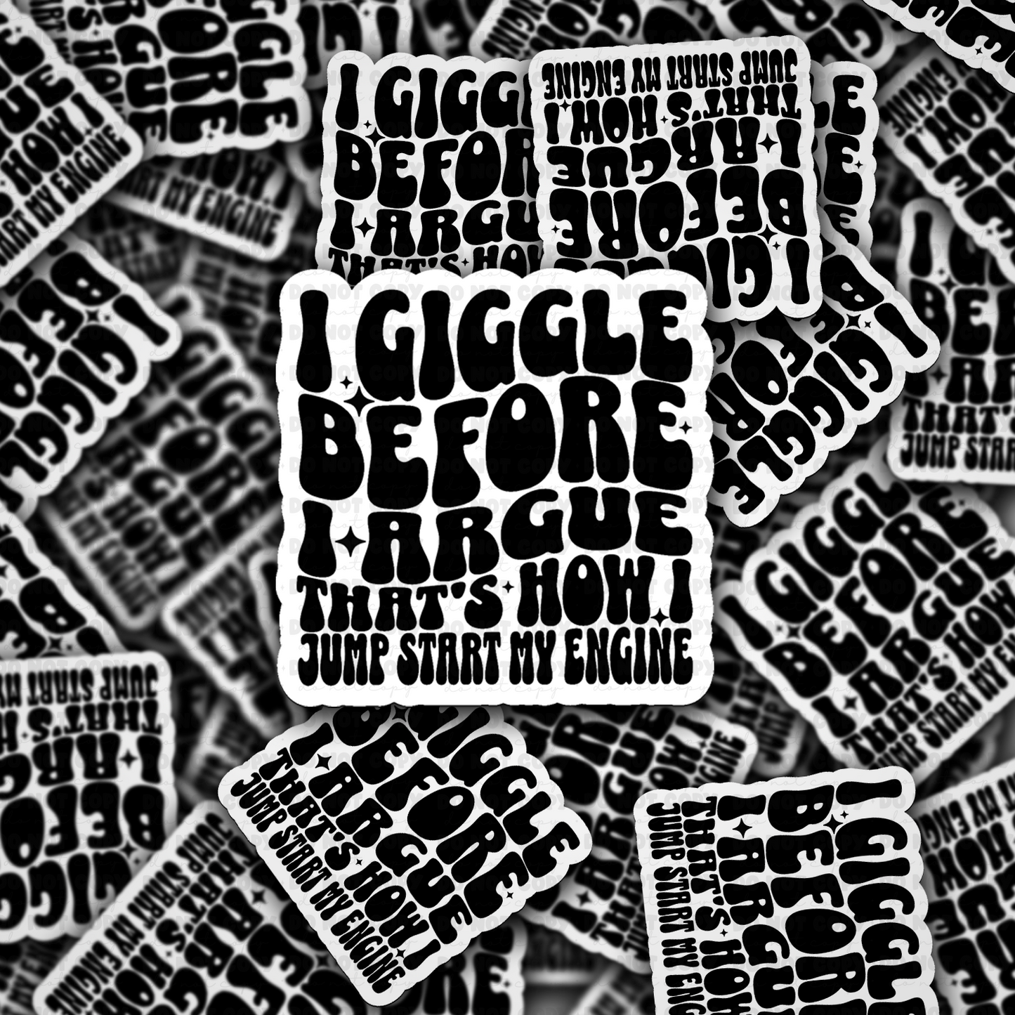I giggle before i argue sticker