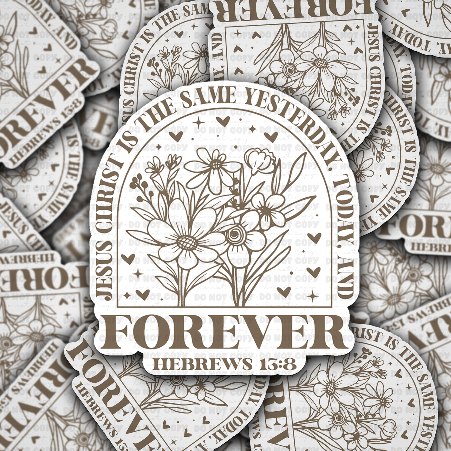 Jesus christ is the same yesterday sticker