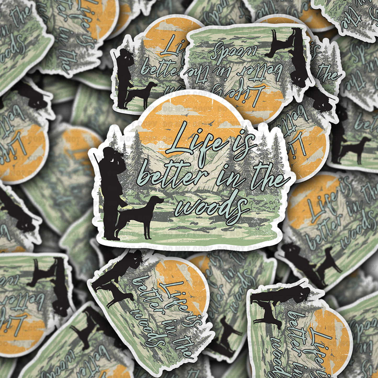 Life is better in the woods sticker