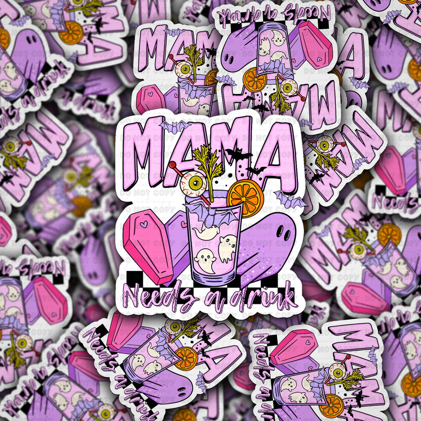 mama needs a drink sticker