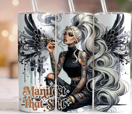 Manifest that shit tumbler
