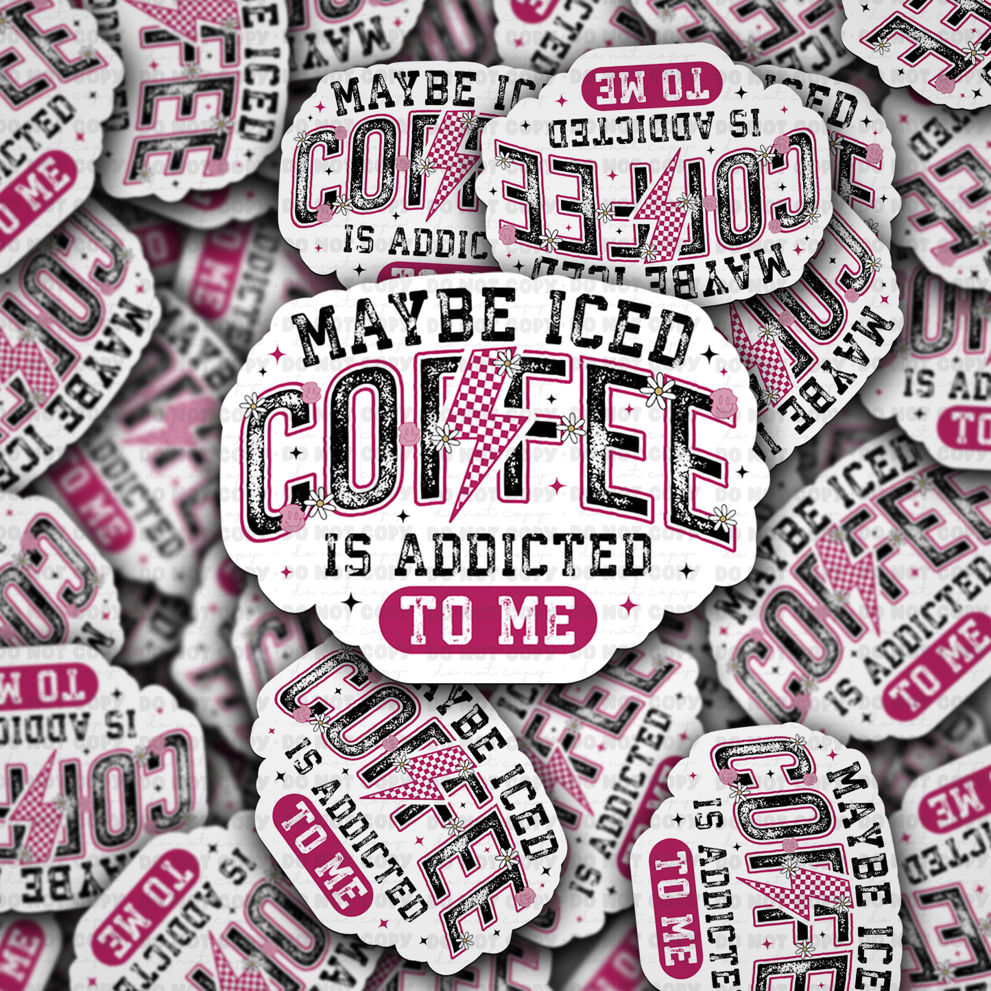 Maybe coffee is addicted to me sticker