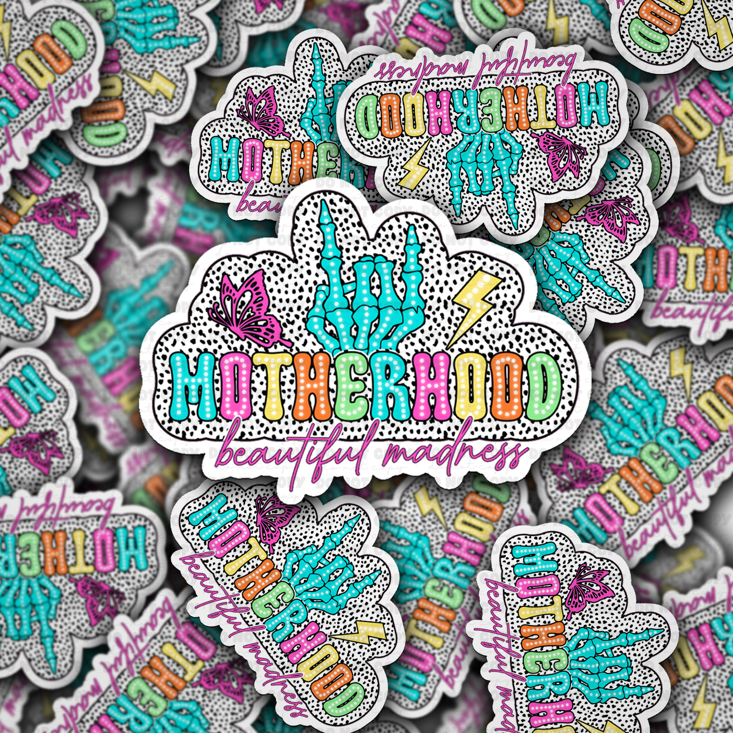 Motherhood beautiful madness sticker